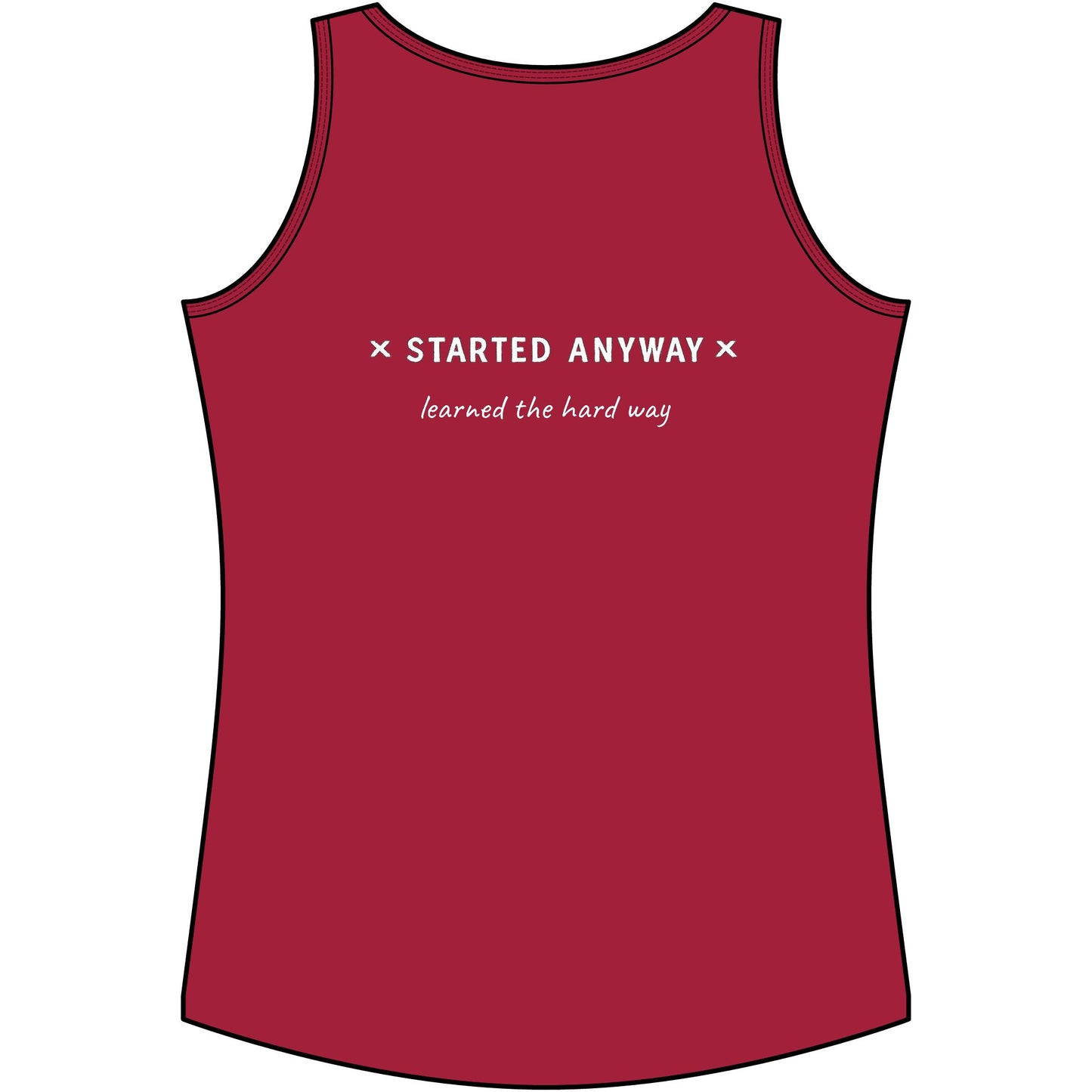 "Started Anyway" Women's Light & Airy Tank