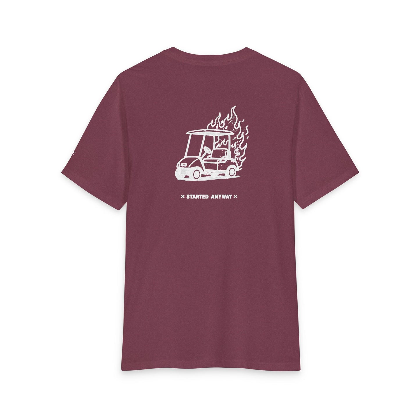 "Started Anyway" Unisex Tri-Blend Tee