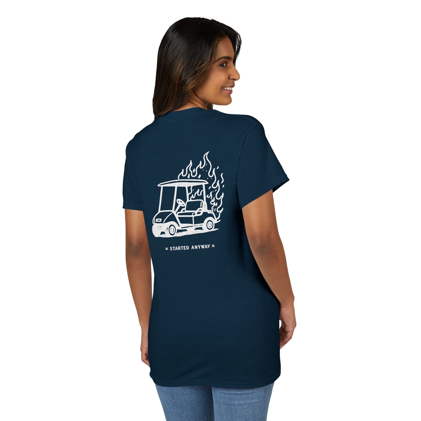 "Started Anyway" Dryblend® Unisex Tee