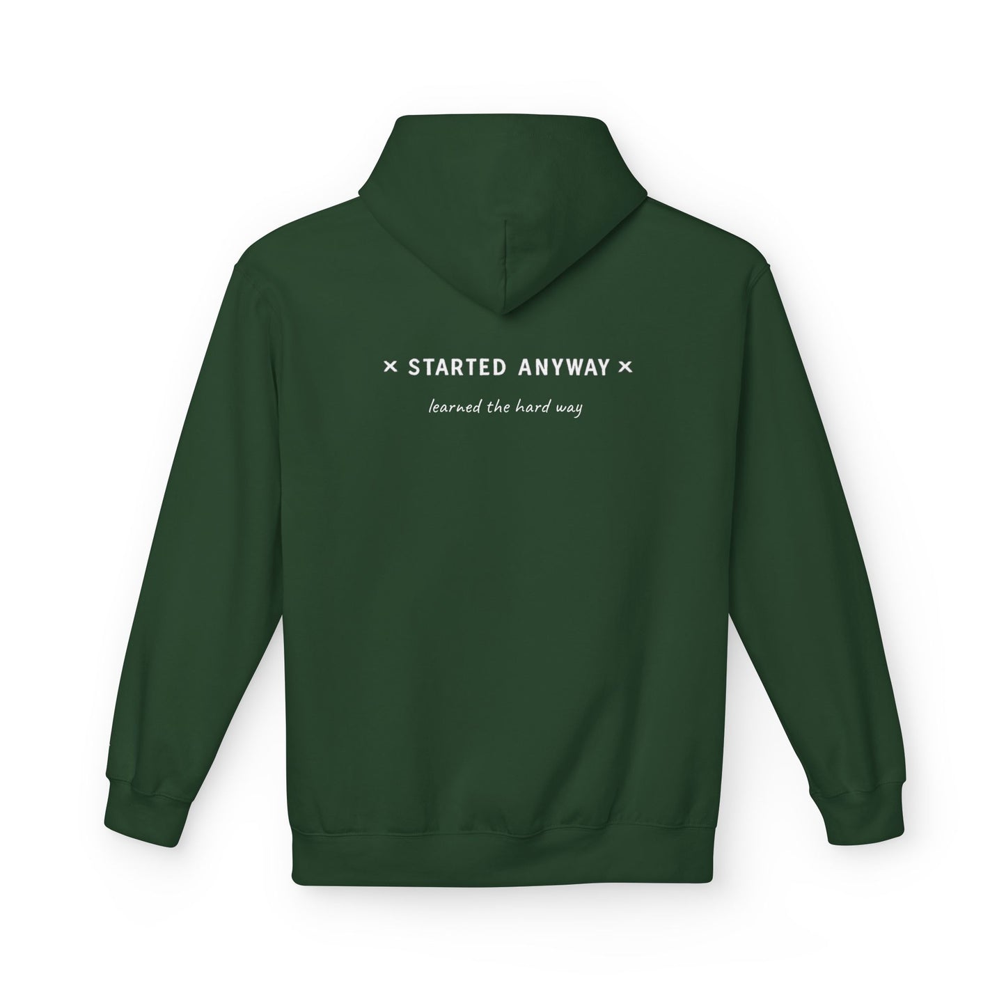 "Started Anyway" Unisex Minimalist Hoodie