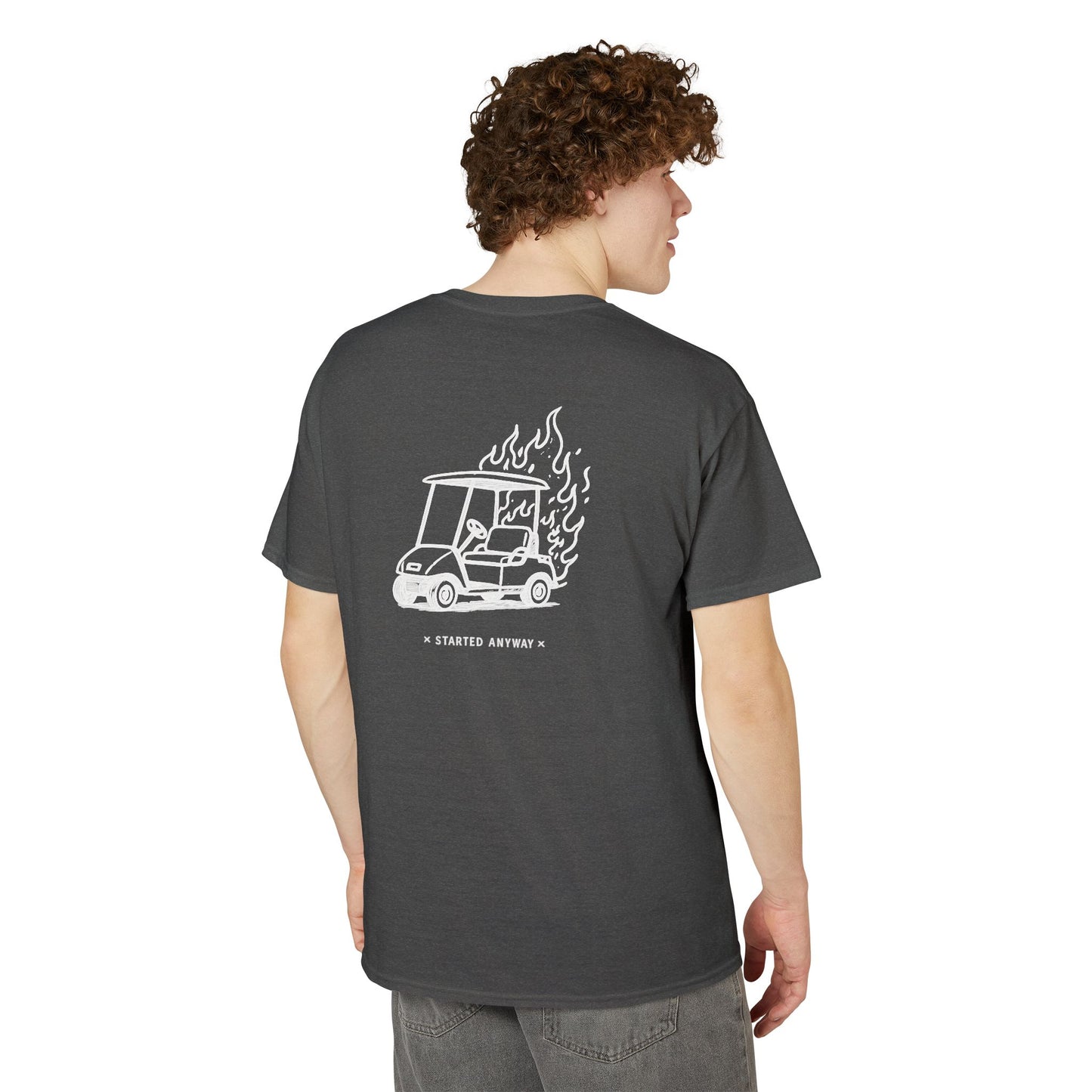 "Started Anyway" Dryblend® Unisex Tee
