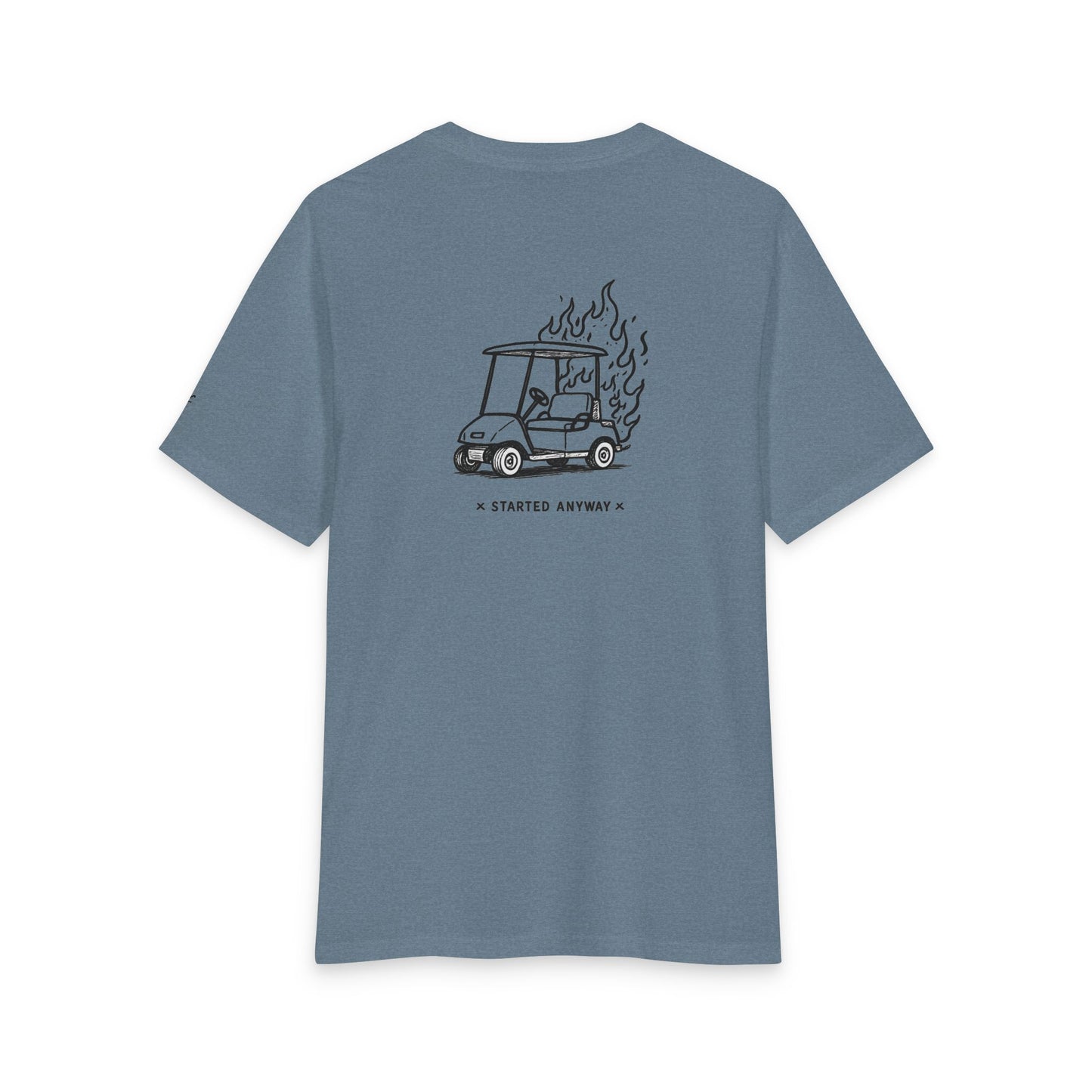 "Started Anyway" Unisex Tri-Blend Tee