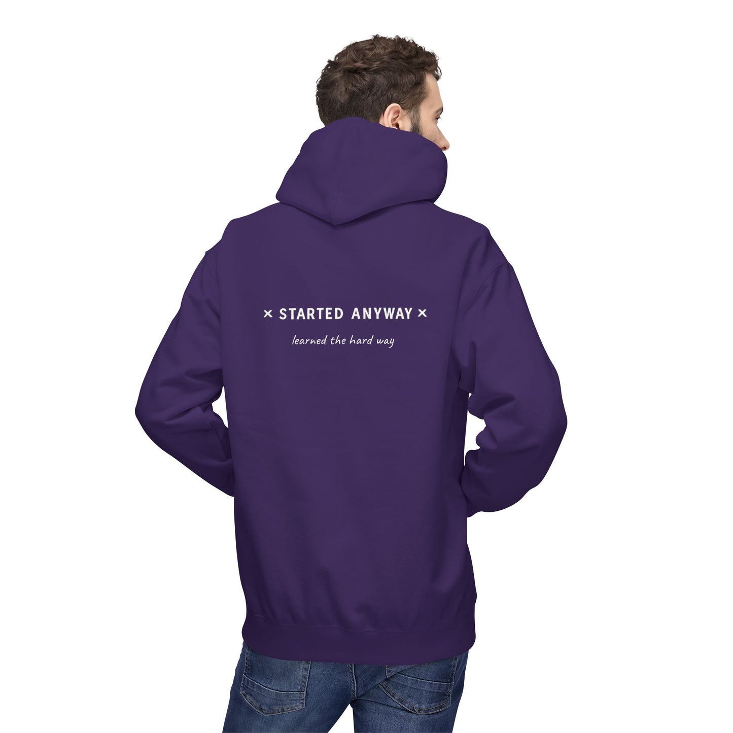 "Started Anyway" Unisex Minimalist Hoodie