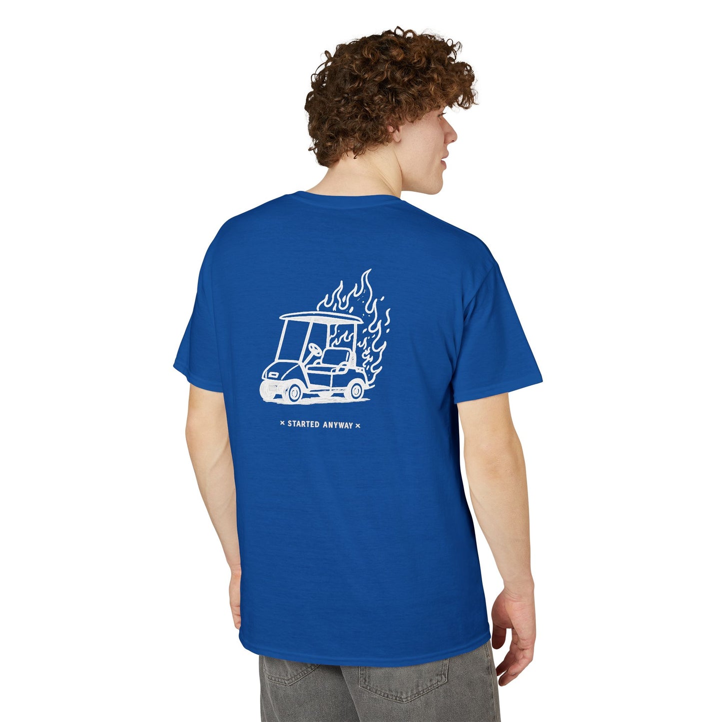 "Started Anyway" Dryblend® Unisex Tee
