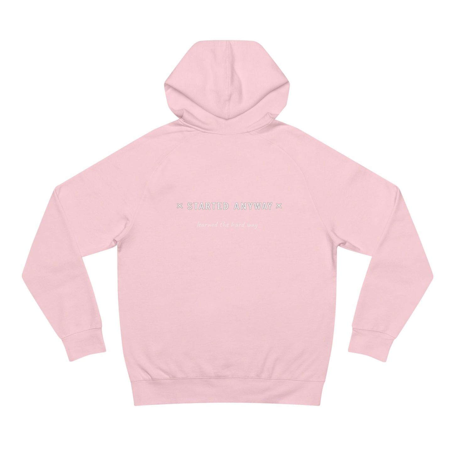 Unisex Minimalist "Started Anyway" Hoodie
