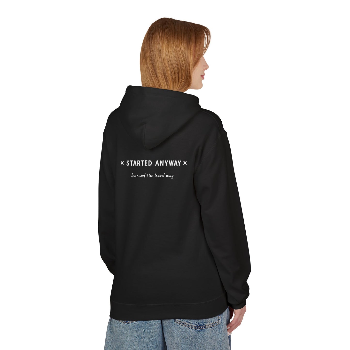 "Started Anyway" Unisex Minimalist Hoodie