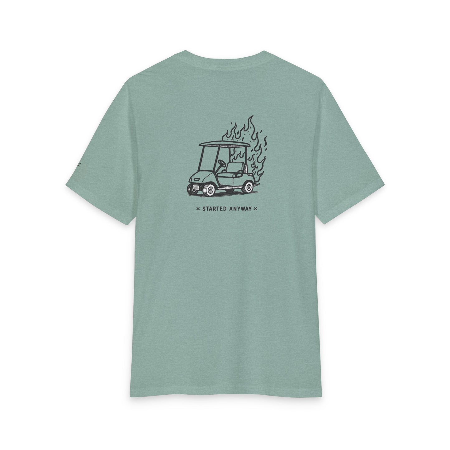 "Started Anyway" Unisex Tri-Blend Tee