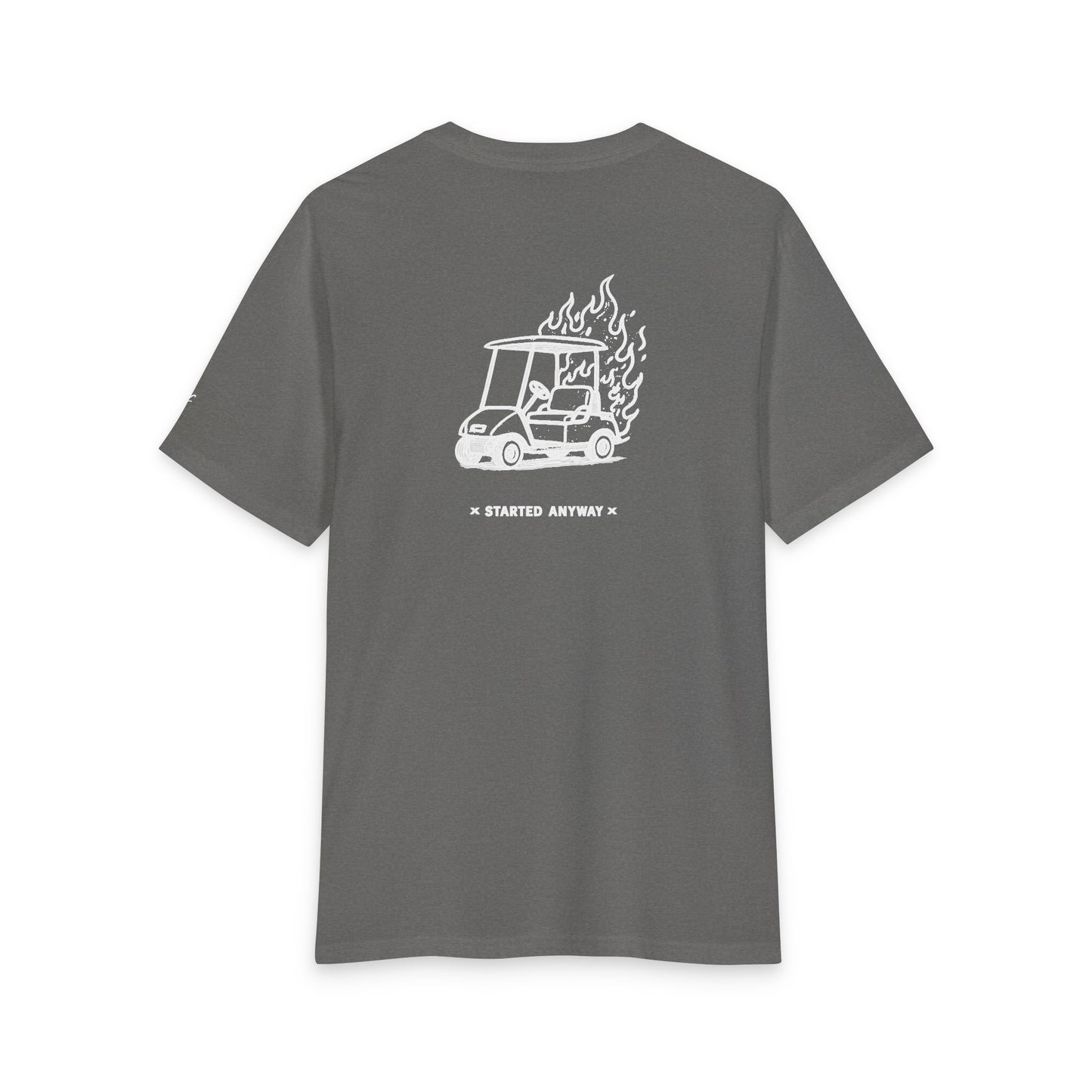 "Started Anyway" Unisex Tri-Blend Tee