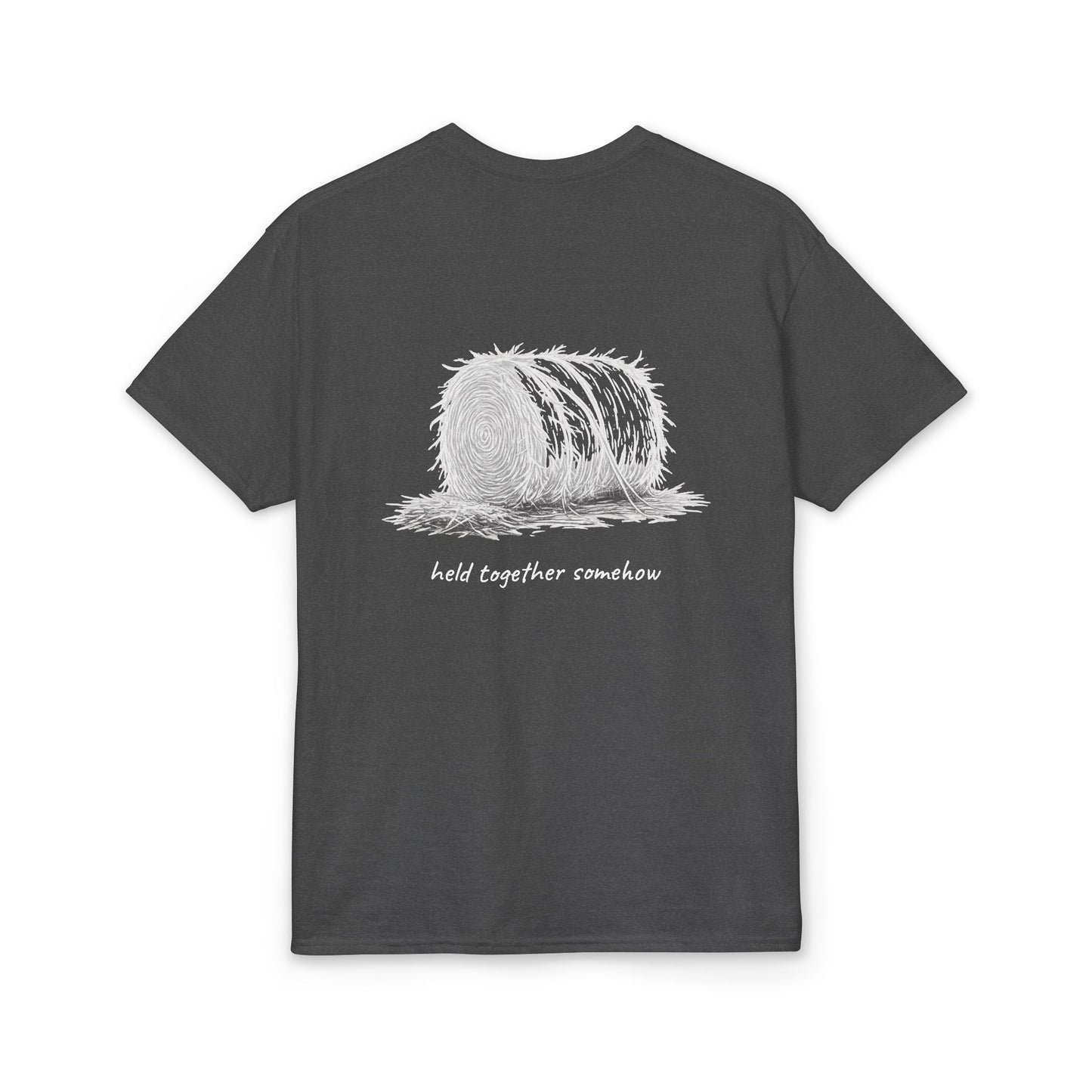 "Held Together Somehow" Unisex Dryblend® Tee