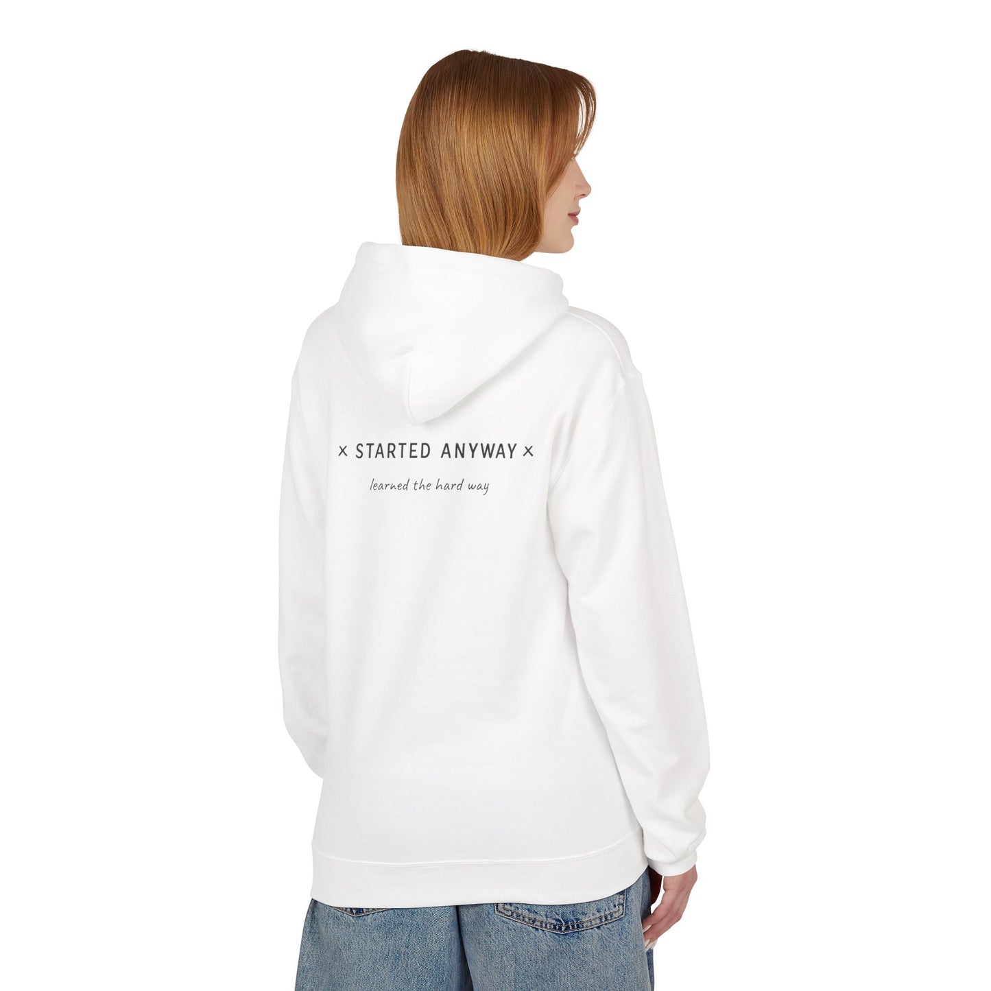 "Started Anyway" Unisex Minimalist Hoodie