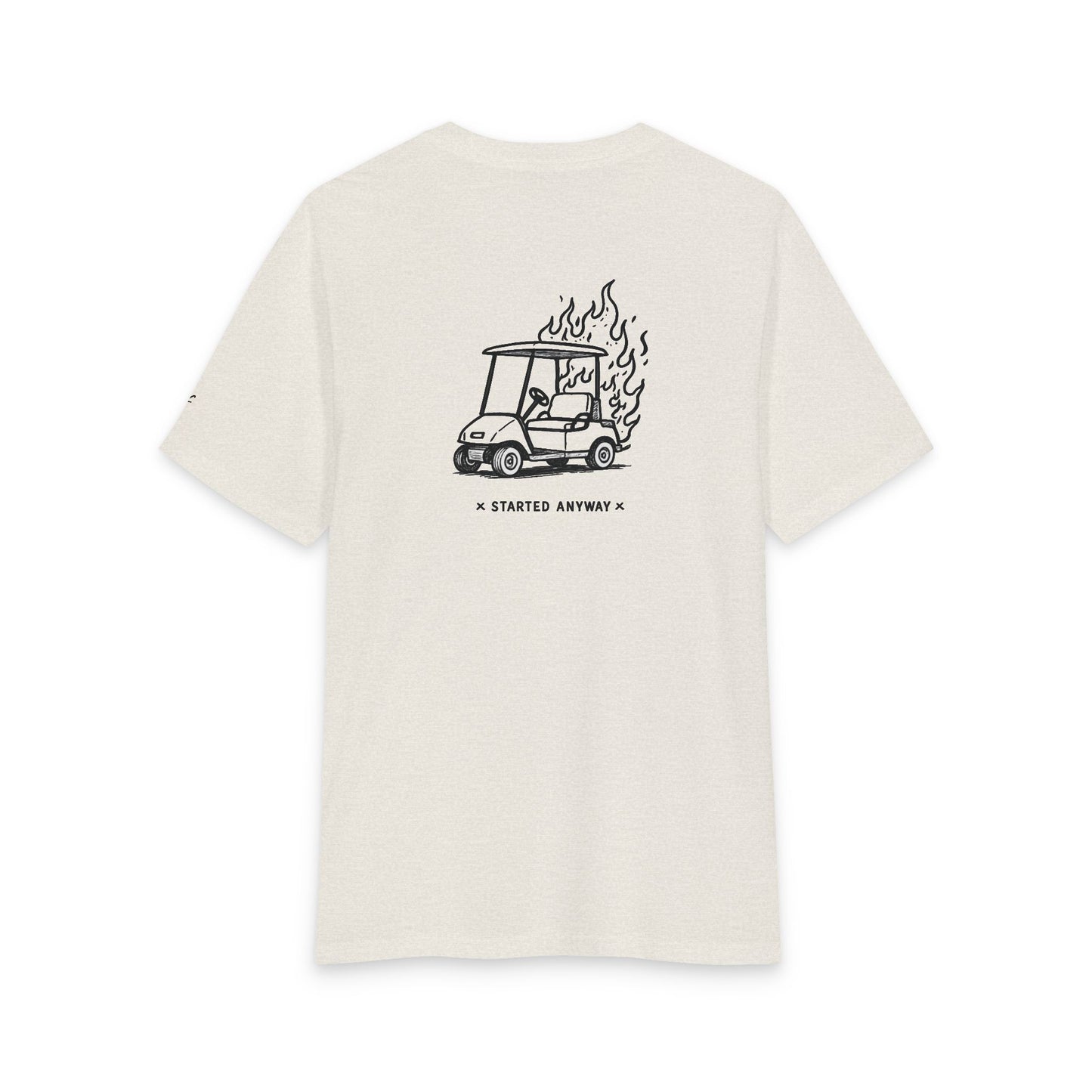 "Started Anyway" Unisex Tri-Blend Tee