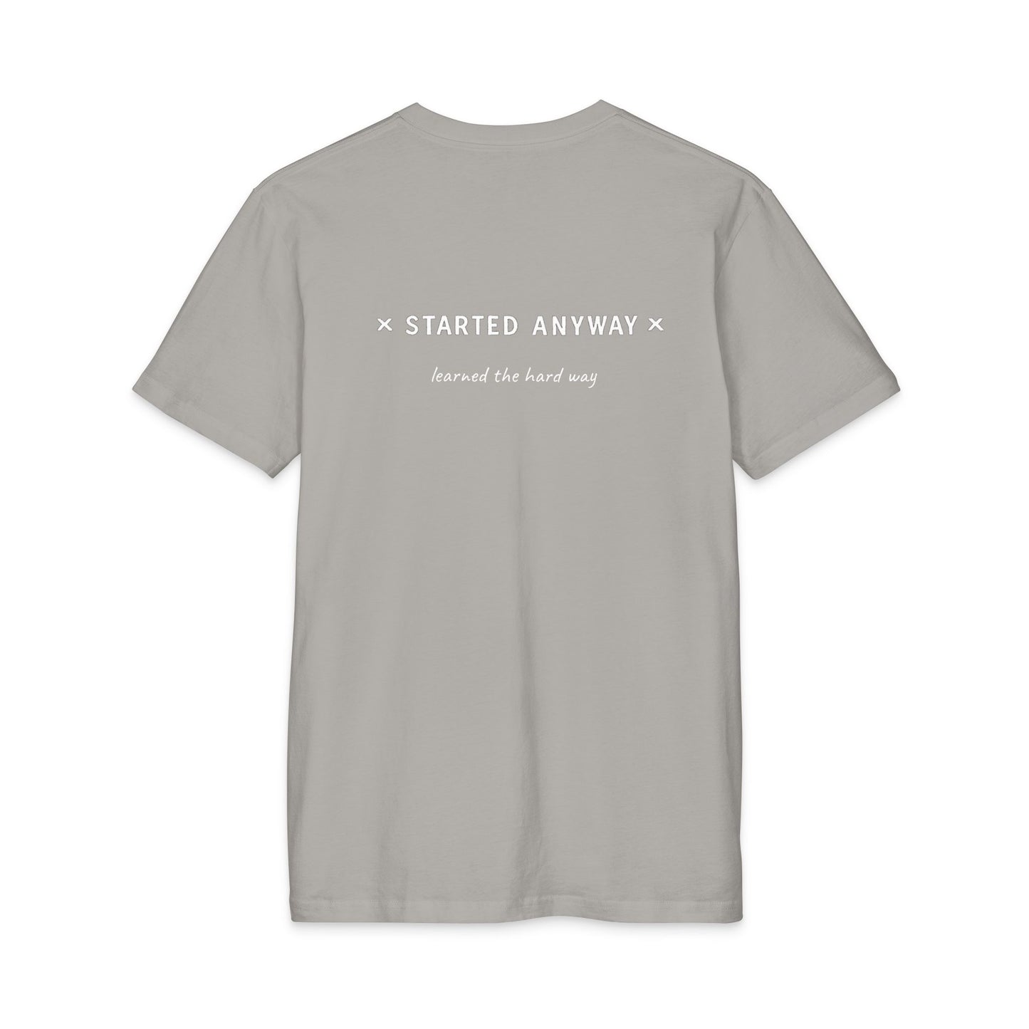 Started Anyway - Men's Fitted Tee