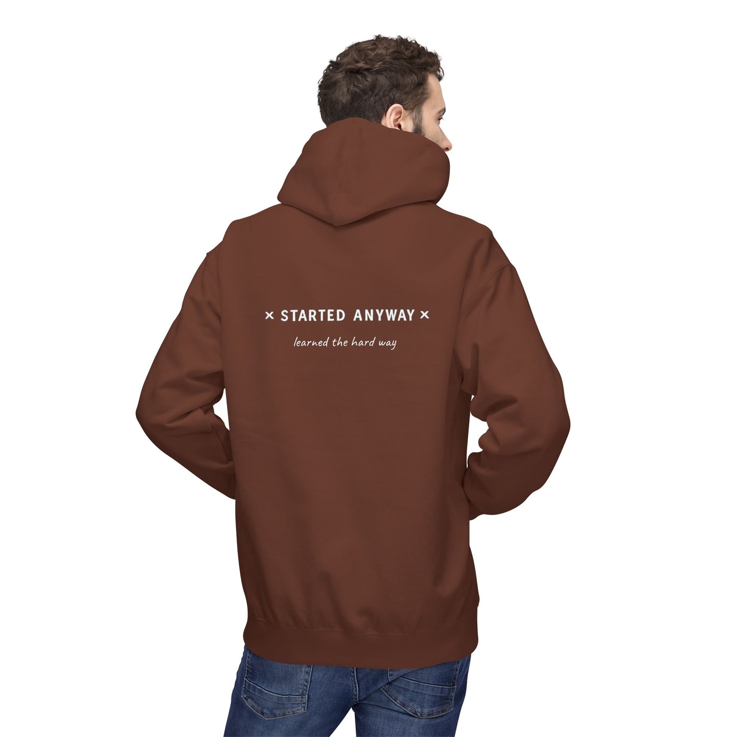 "Started Anyway" Unisex Minimalist Hoodie