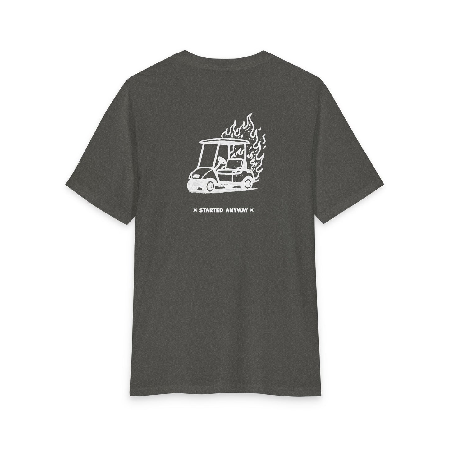 "Started Anyway" Unisex Tri-Blend Tee
