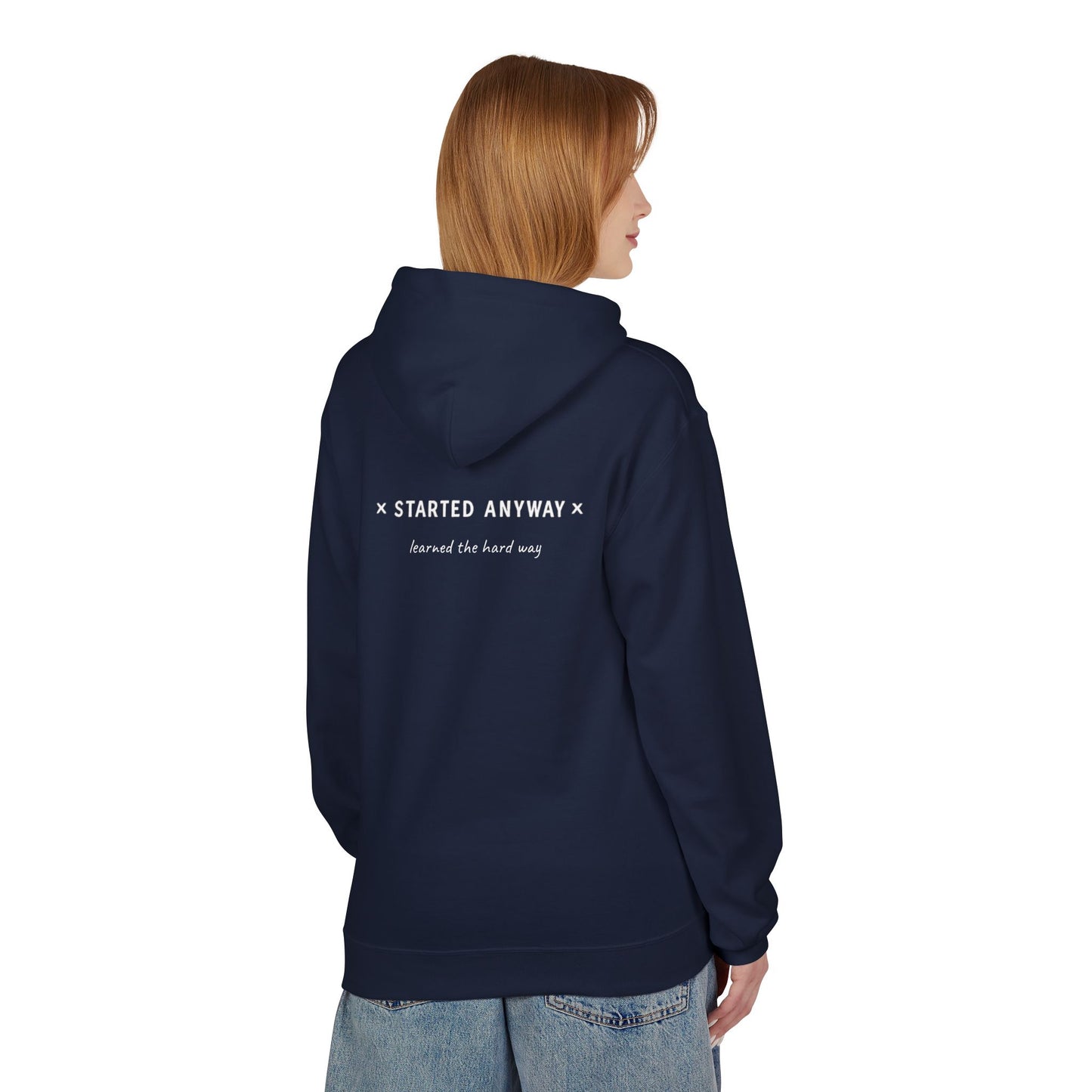"Started Anyway" Unisex Minimalist Hoodie