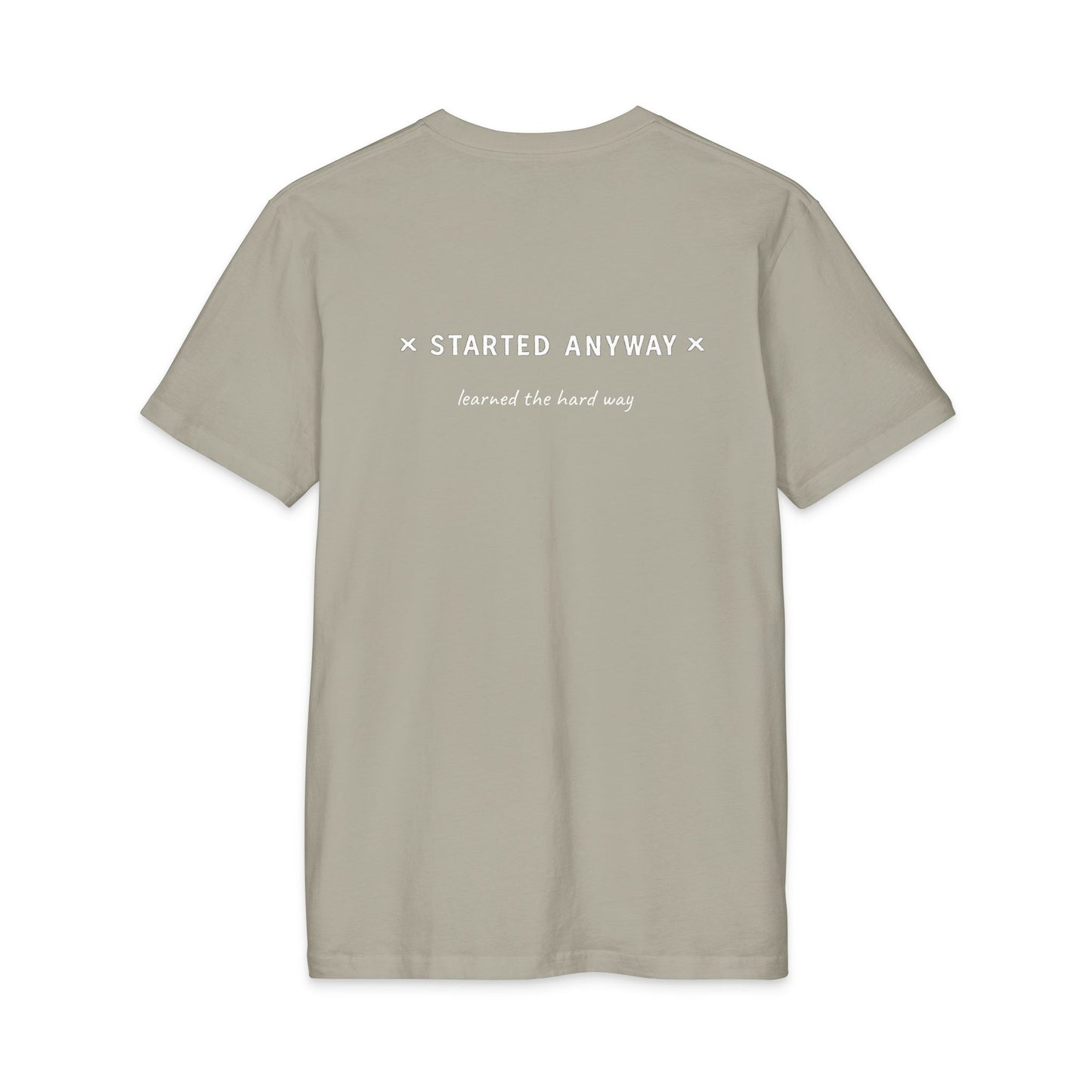Started Anyway - Men's Fitted Tee
