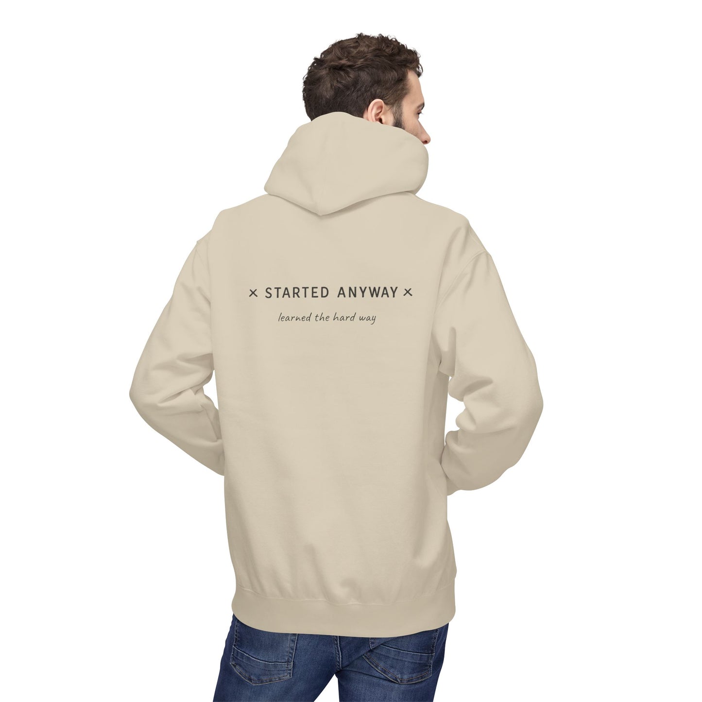 "Started Anyway" Unisex Minimalist Hoodie