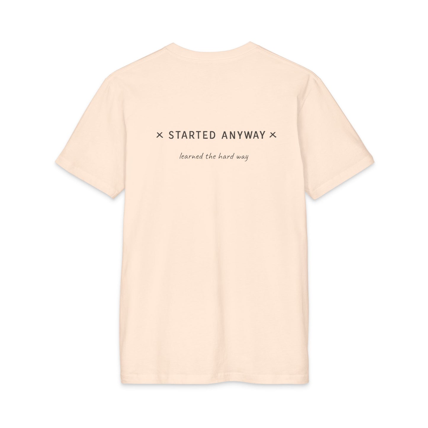 Started Anyway - Men's Fitted Tee