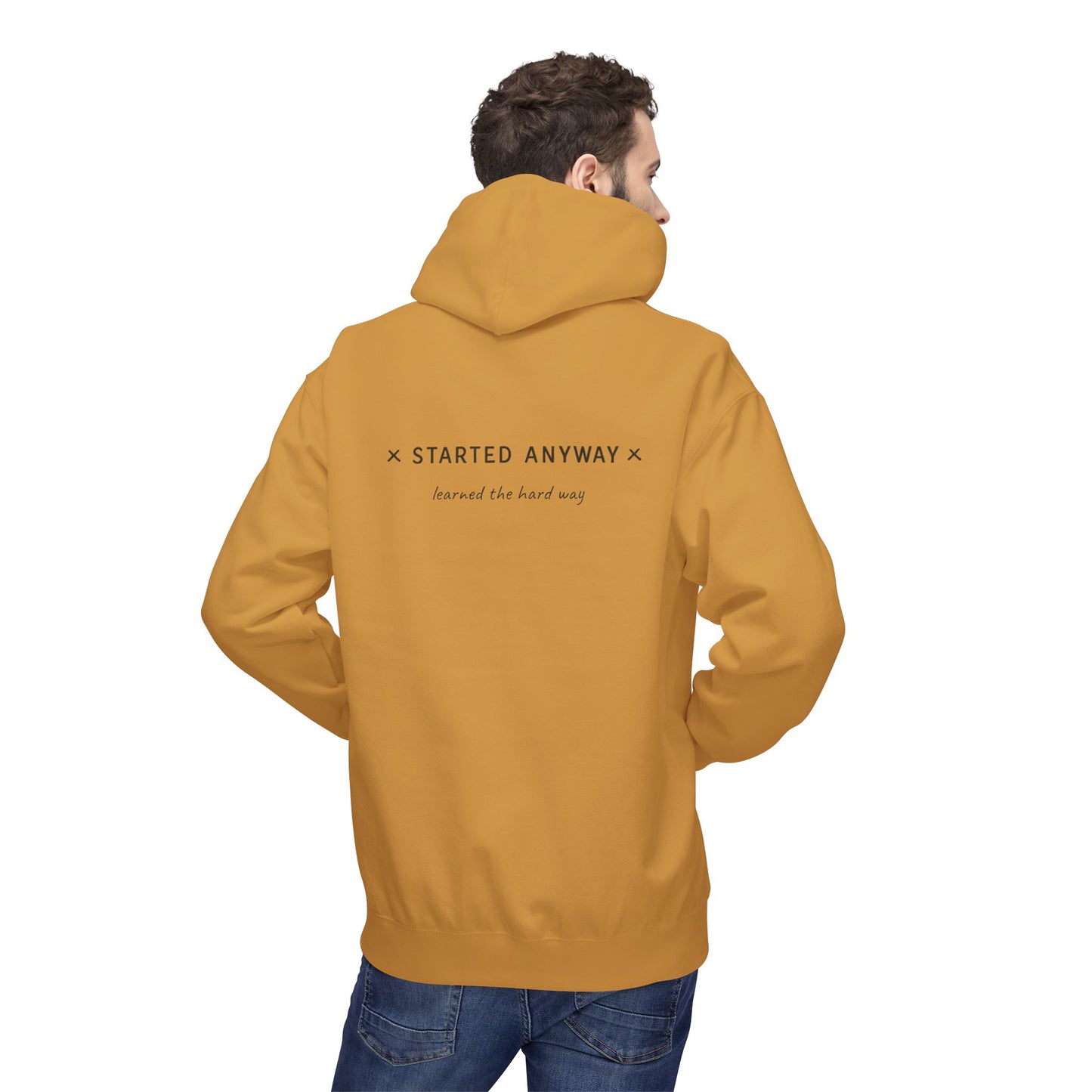 "Started Anyway" Unisex Minimalist Hoodie