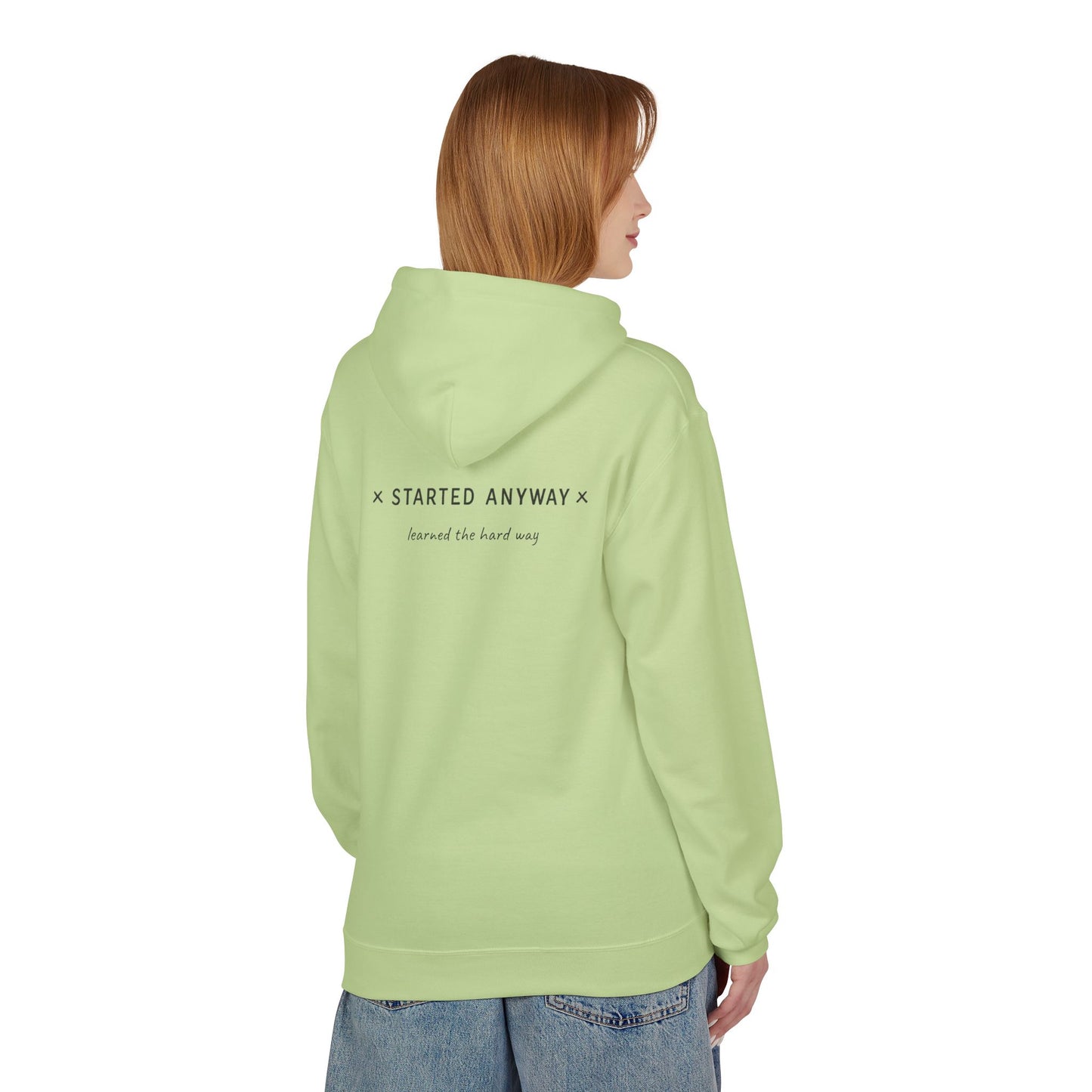 "Started Anyway" Unisex Minimalist Hoodie
