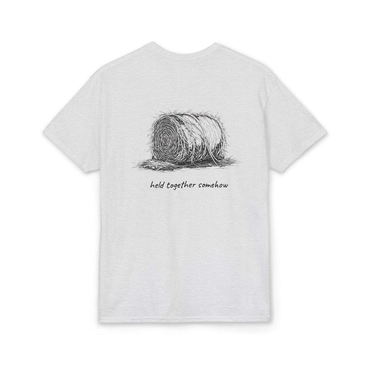 "Held Together Somehow" Unisex Dryblend® Tee