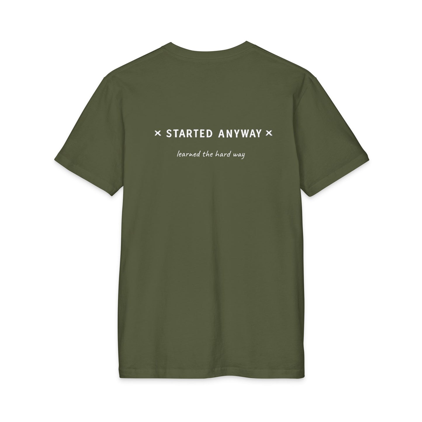 Started Anyway - Men's Fitted Tee