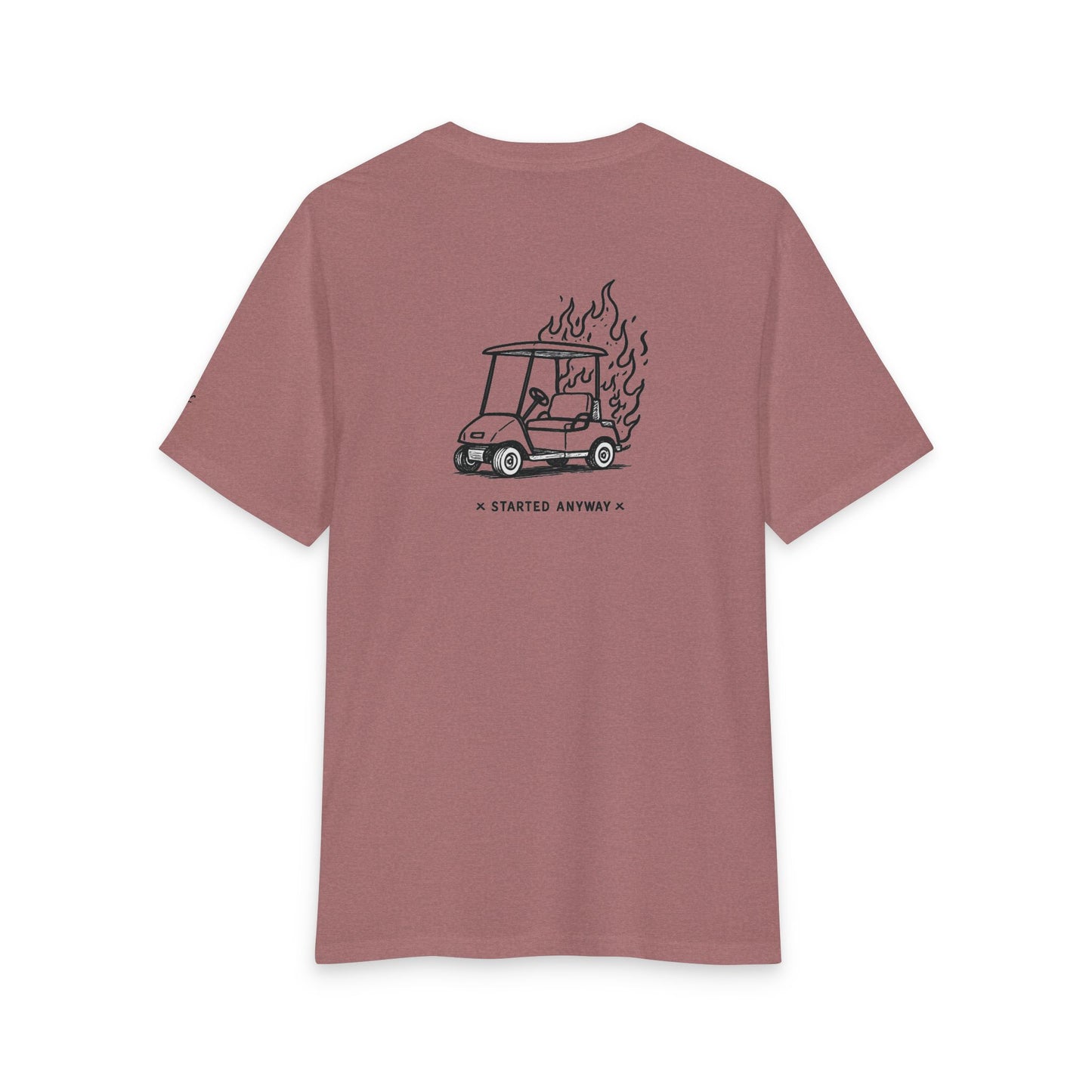 "Started Anyway" Unisex Tri-Blend Tee