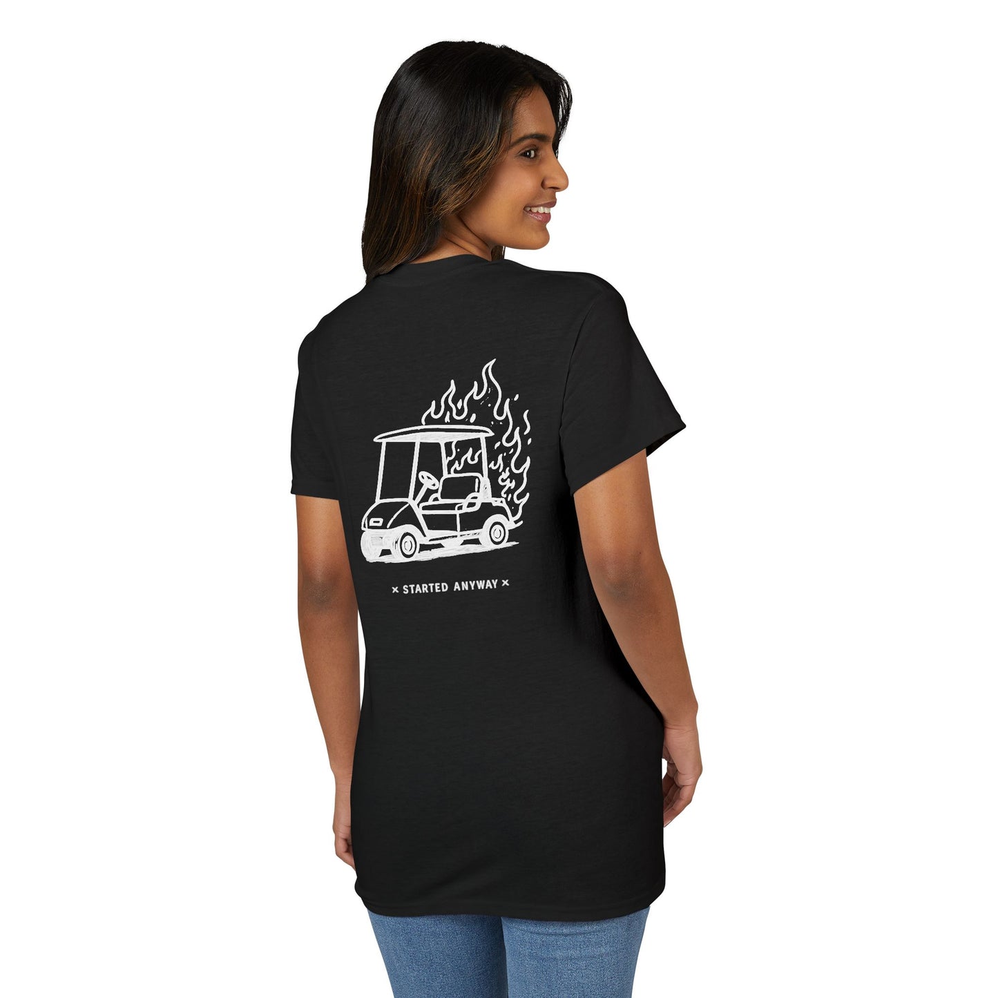 "Started Anyway" Dryblend® Unisex Tee