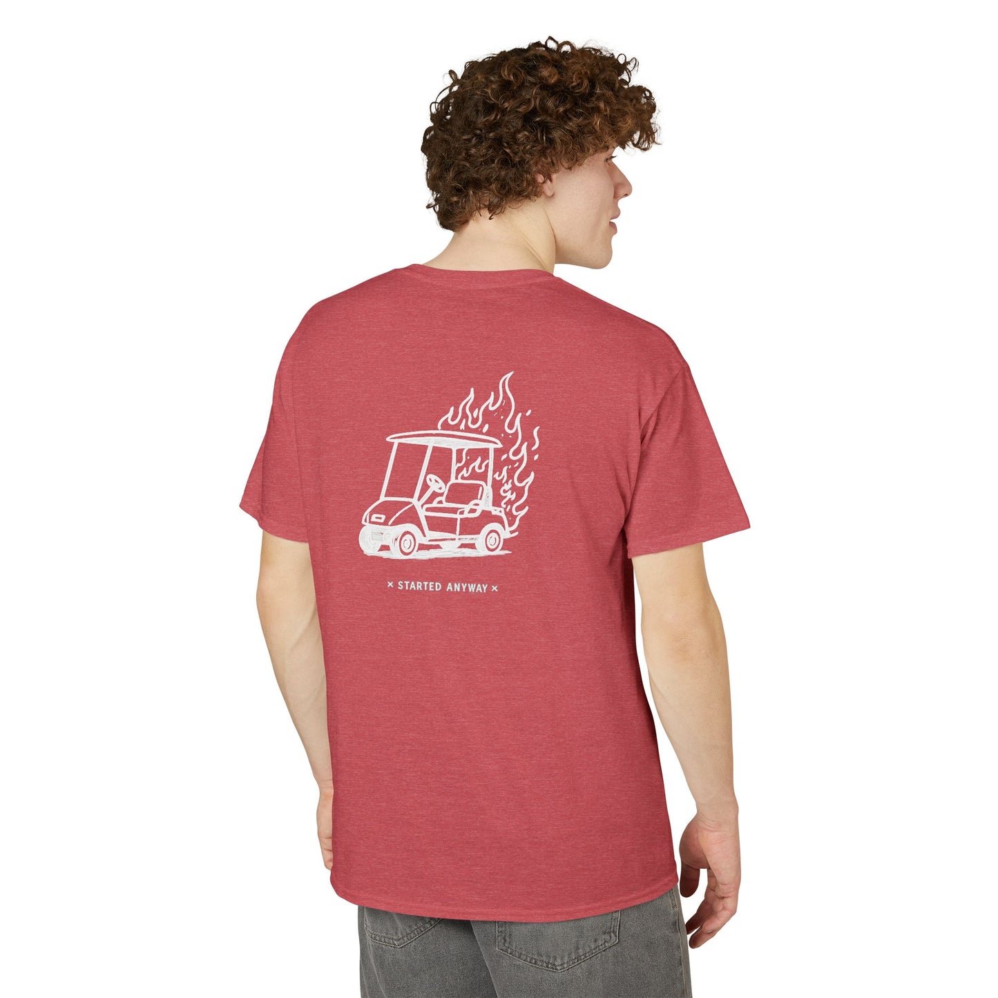 "Started Anyway" Dryblend® Unisex Tee