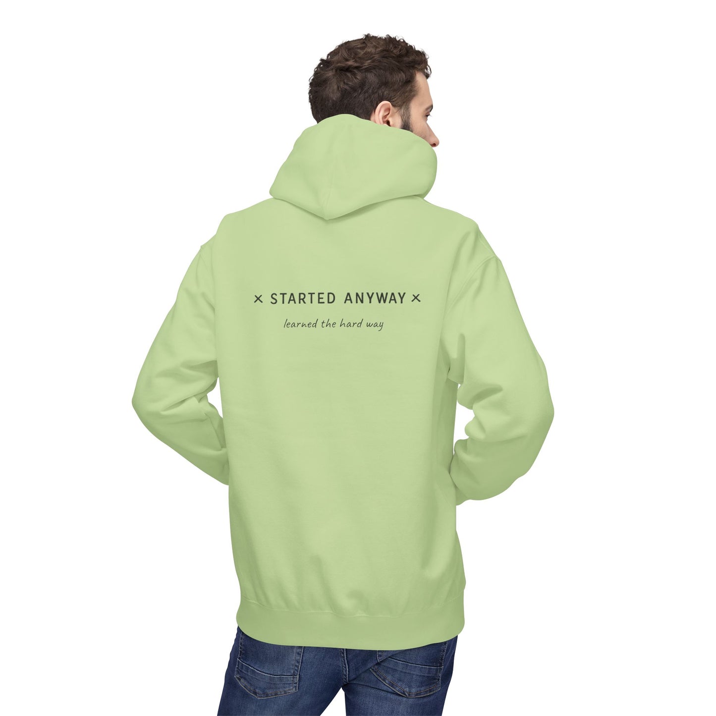 "Started Anyway" Unisex Minimalist Hoodie