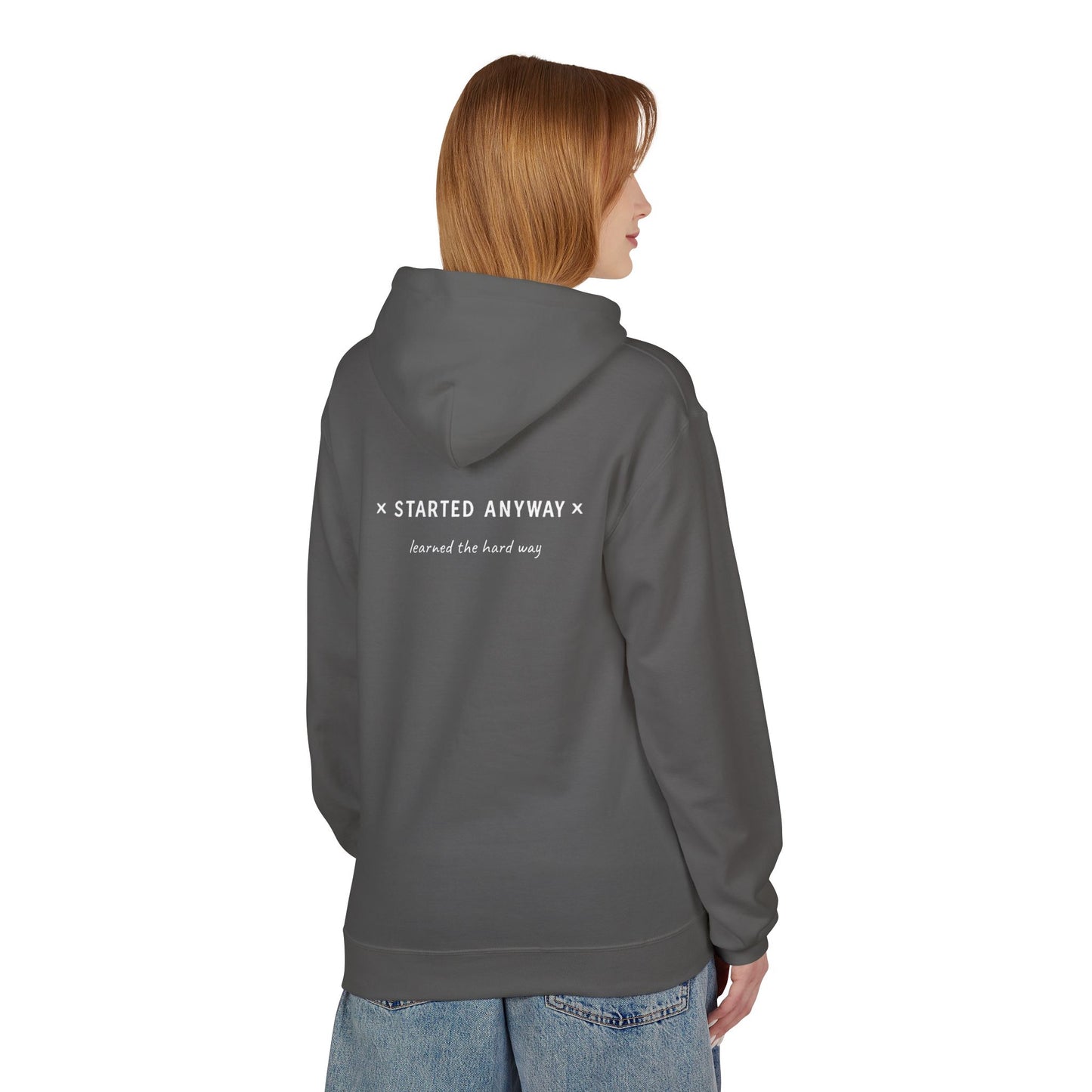 "Started Anyway" Unisex Minimalist Hoodie