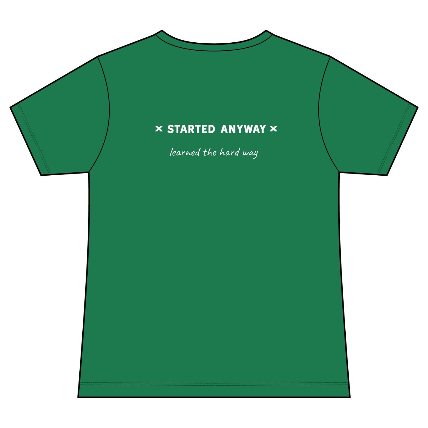 "Started Anyway" Women's Fashion Fit Tee