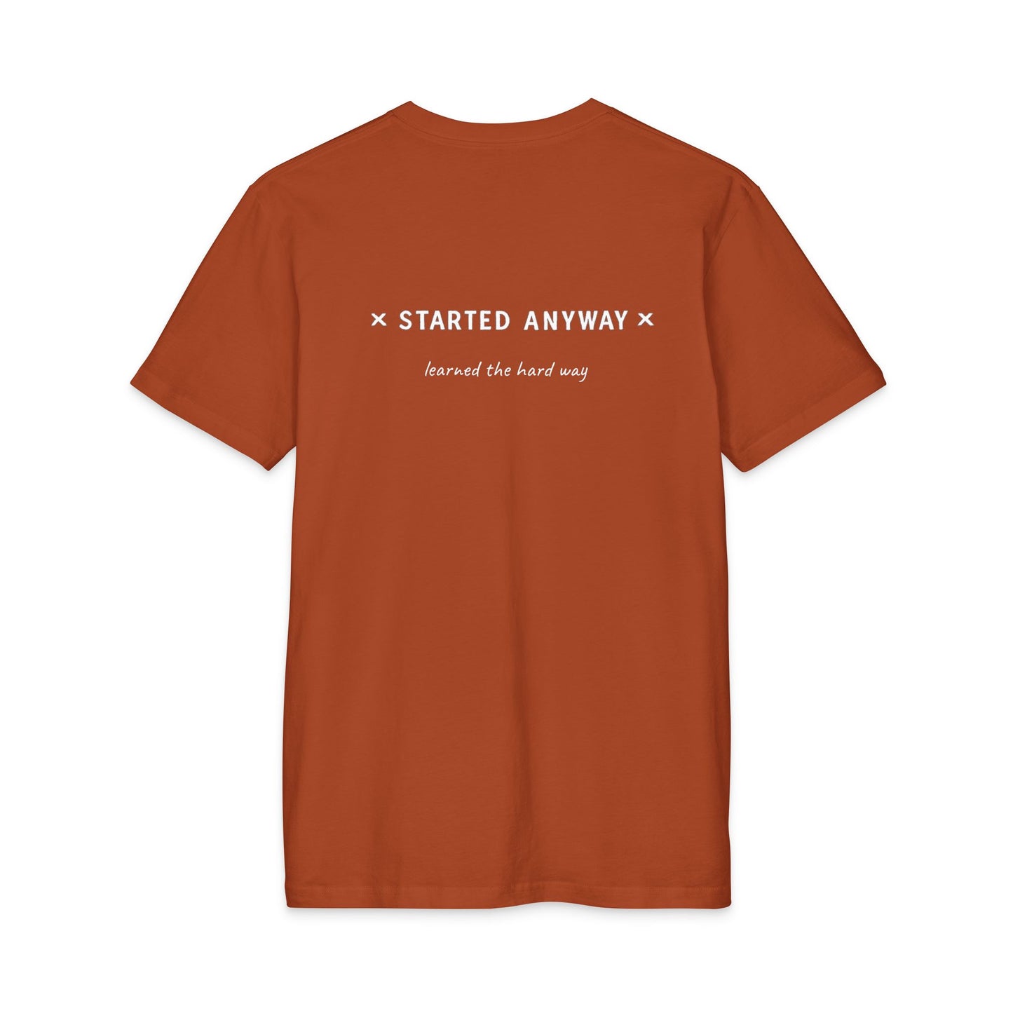 Started Anyway - Men's Fitted Tee