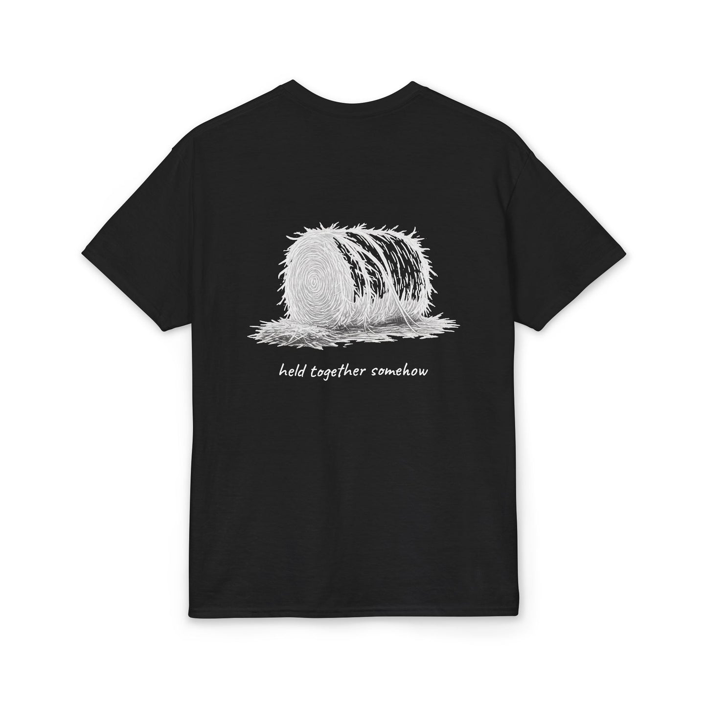 "Held Together Somehow" Unisex Dryblend® Tee