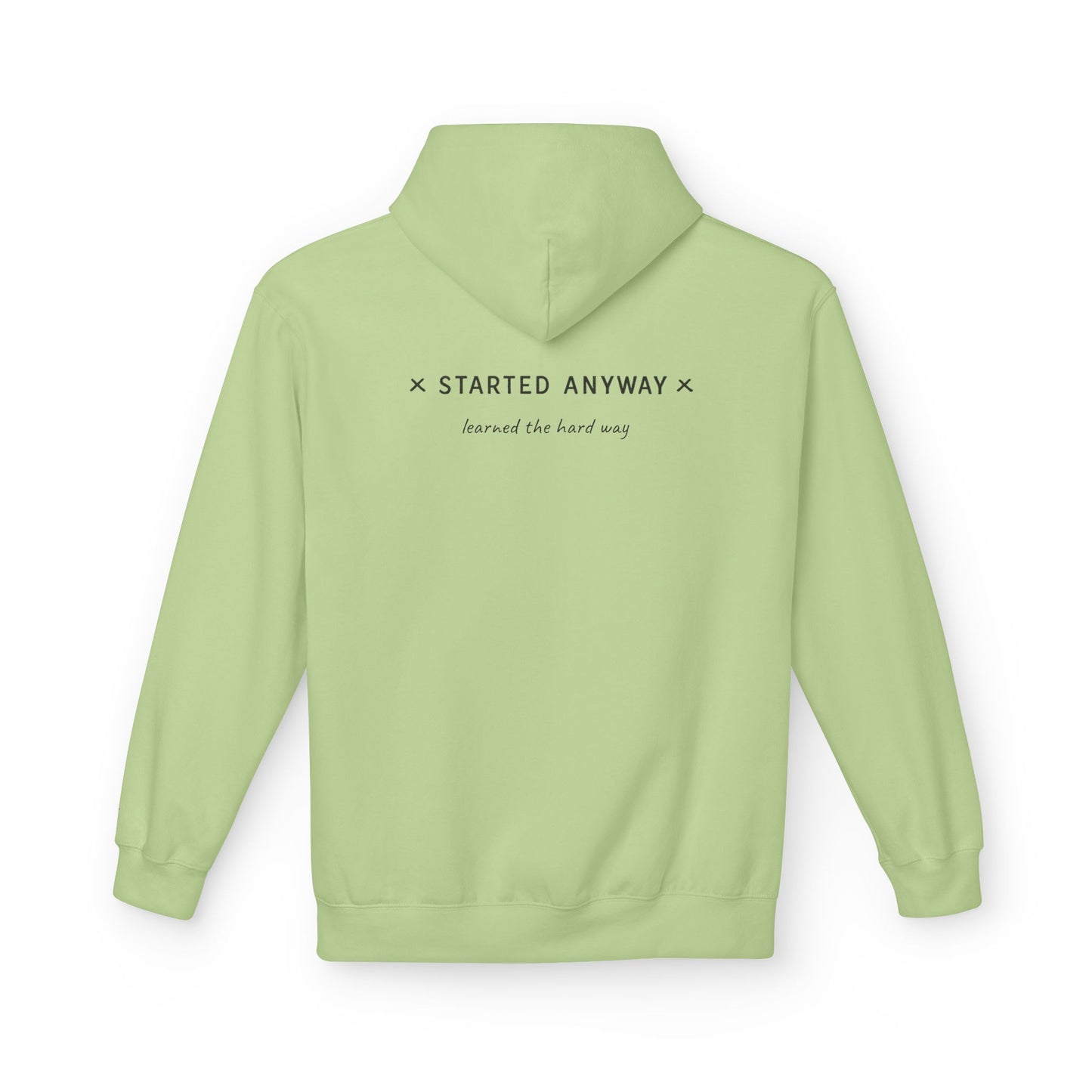 "Started Anyway" Unisex Minimalist Hoodie