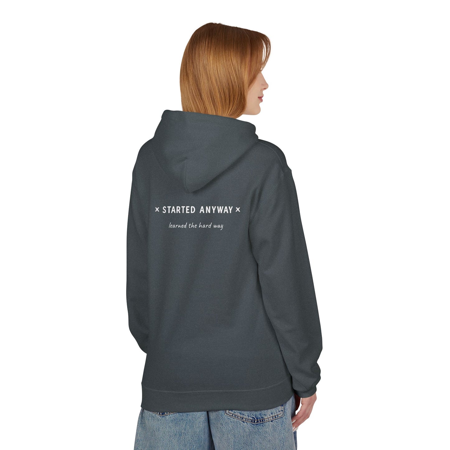 "Started Anyway" Unisex Minimalist Hoodie