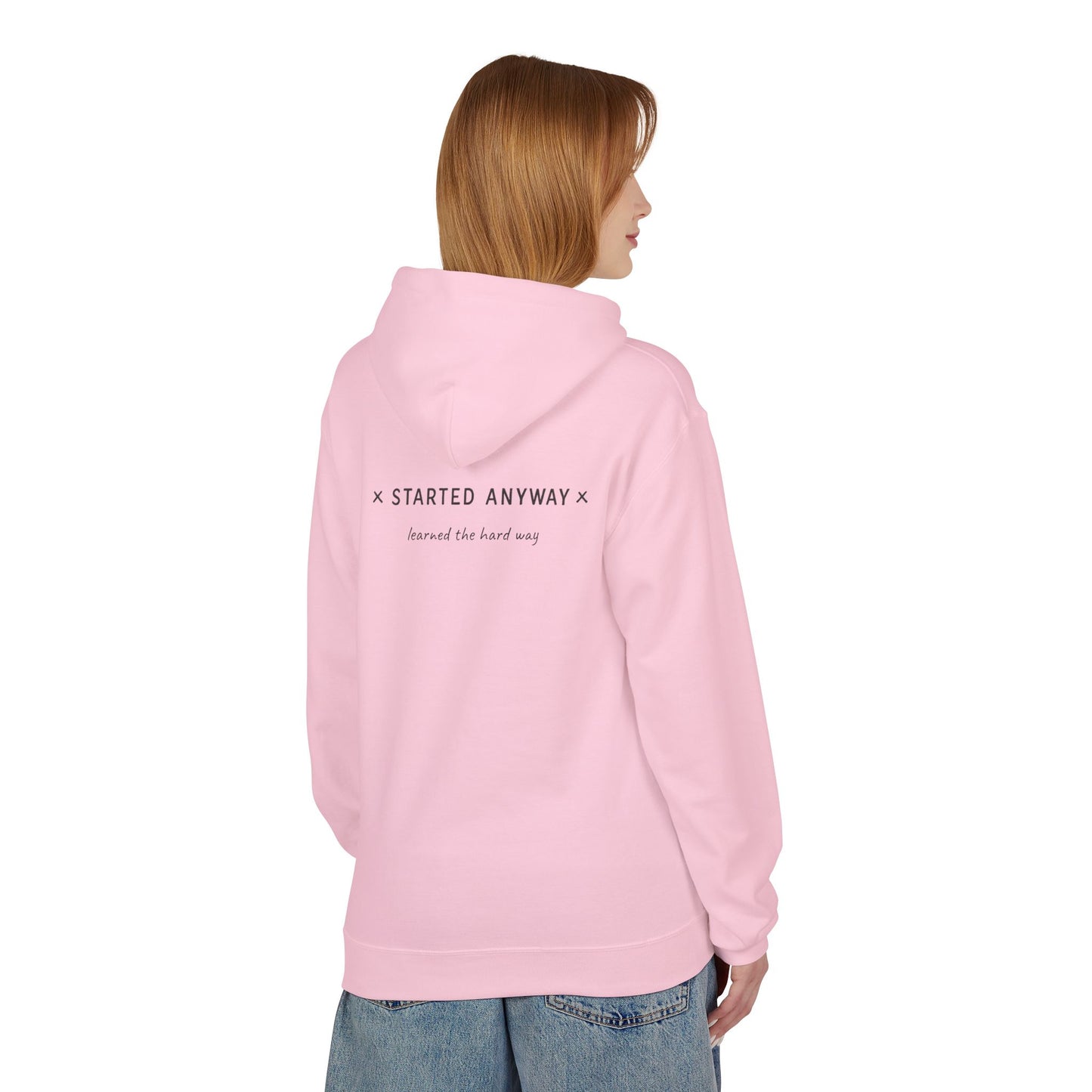 "Started Anyway" Unisex Minimalist Hoodie