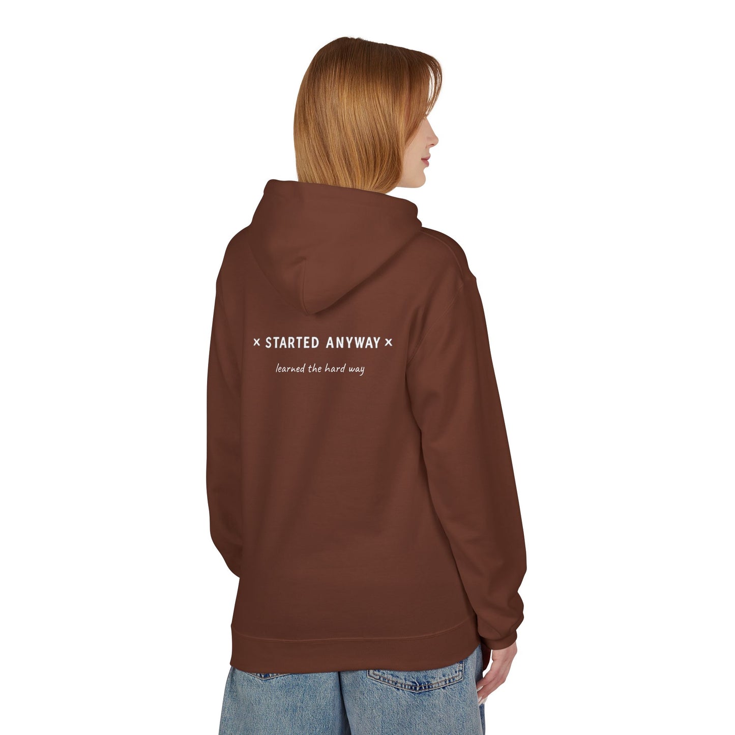 "Started Anyway" Unisex Minimalist Hoodie