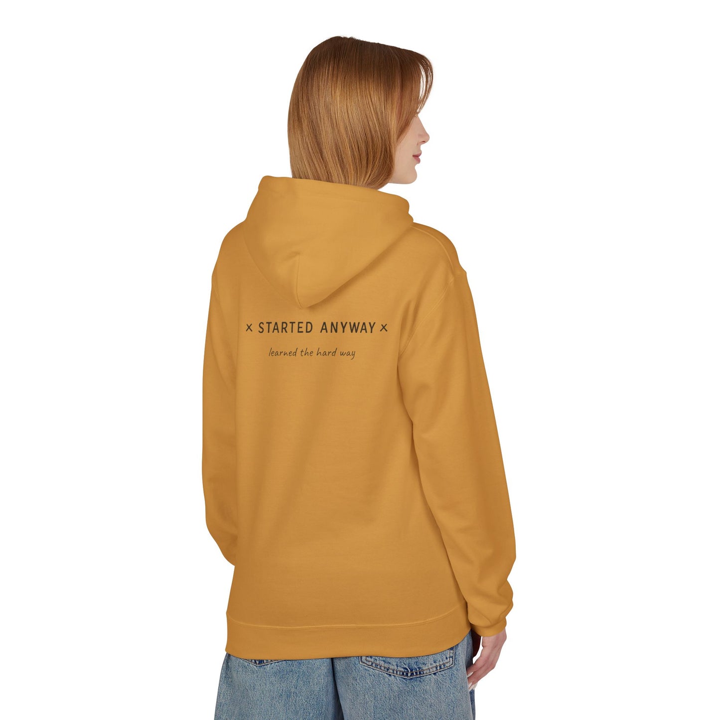 "Started Anyway" Unisex Minimalist Hoodie