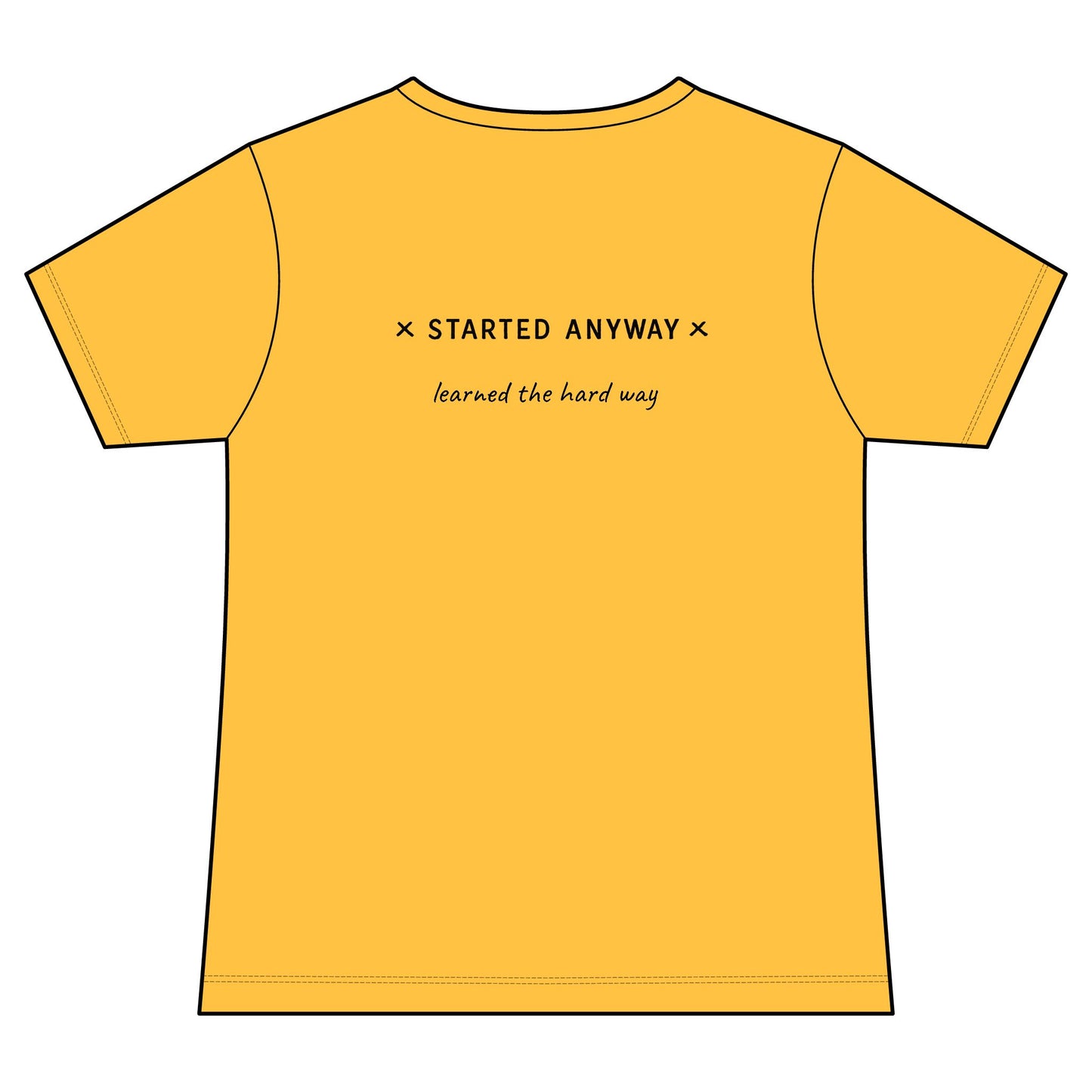 "Started Anyway" Women's Fashion Fit Tee