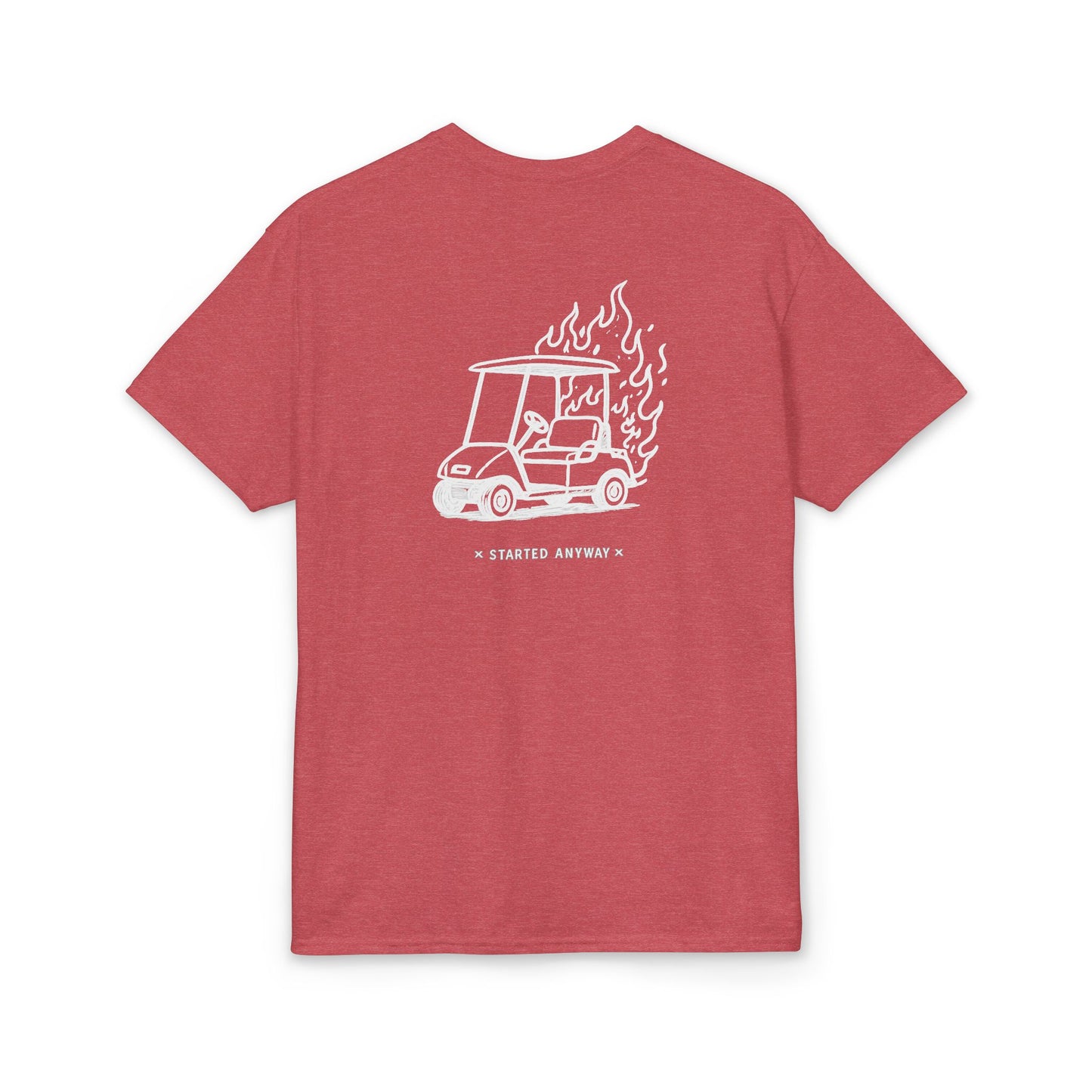 "Started Anyway" Dryblend® Unisex Tee
