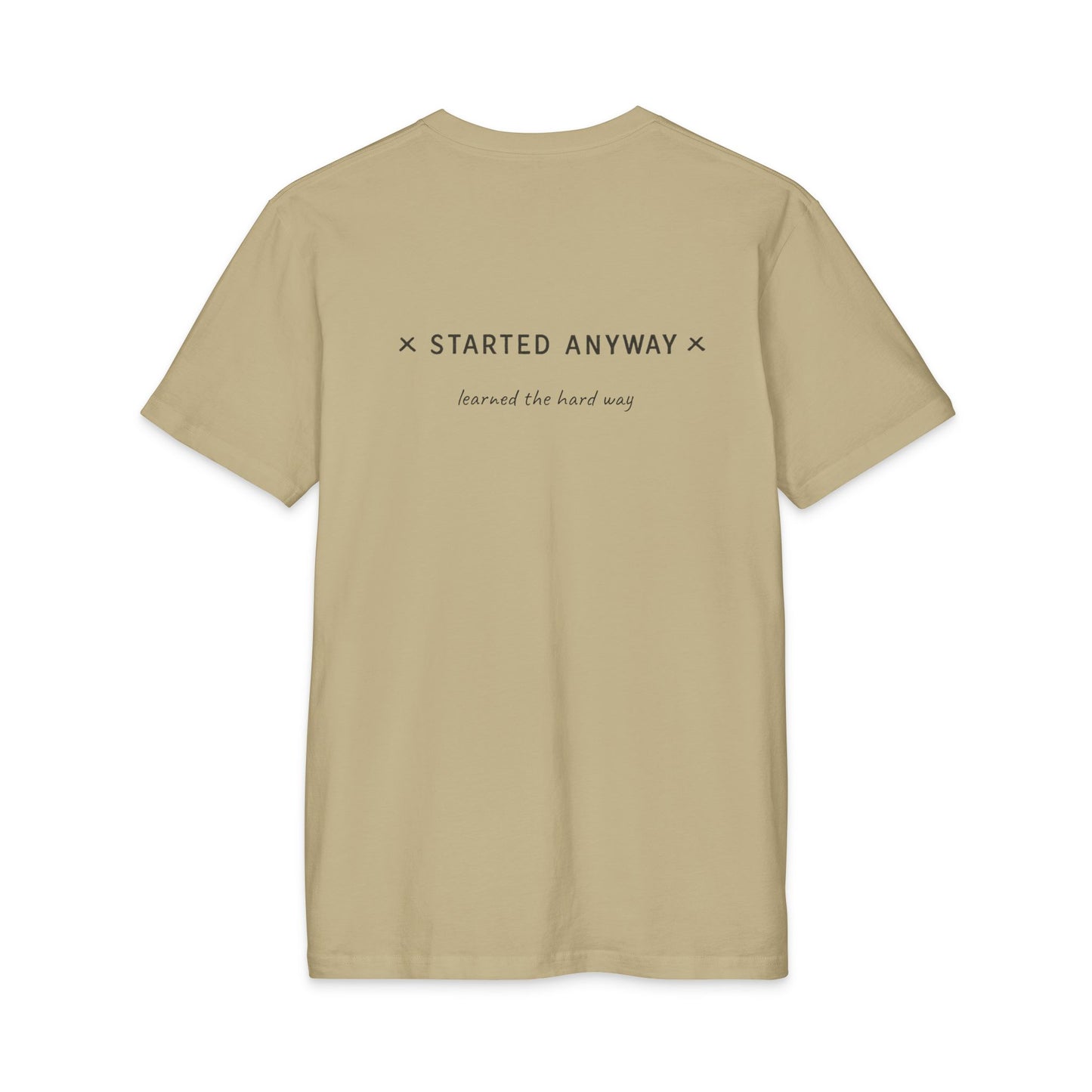 Started Anyway - Men's Fitted Tee