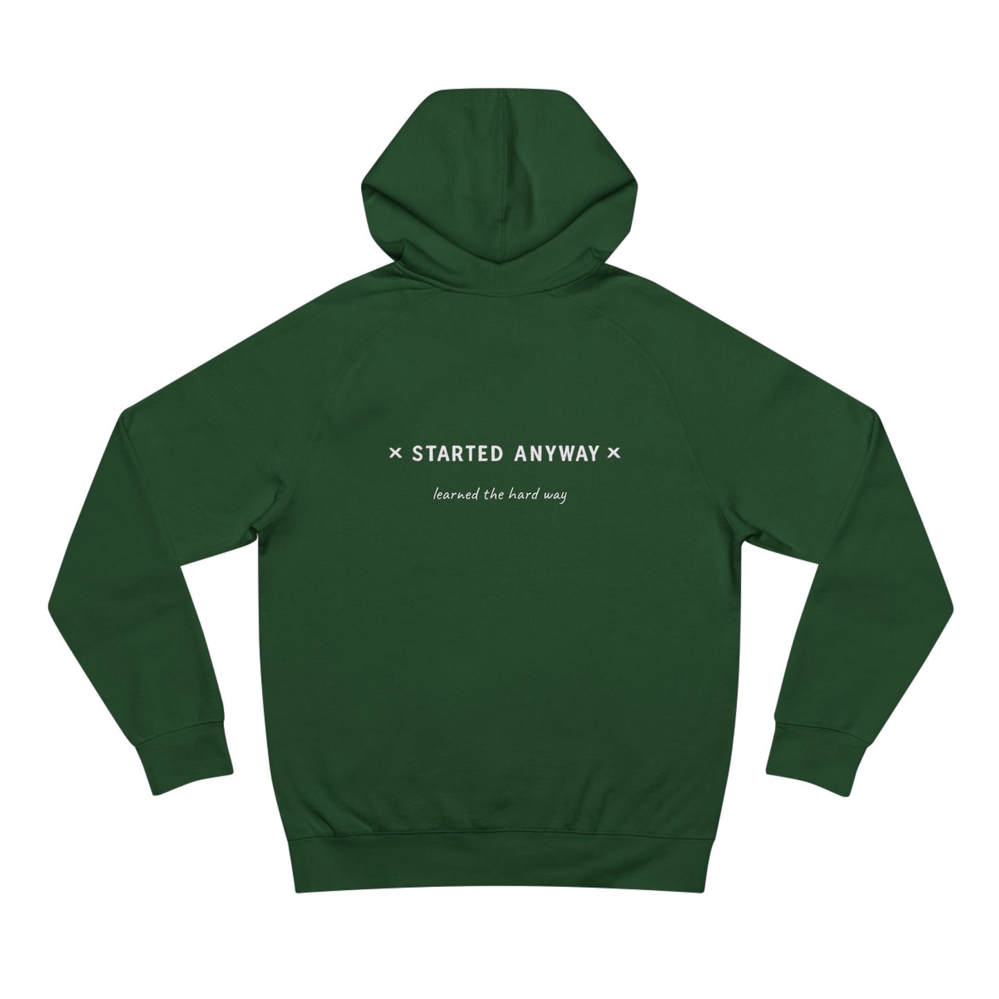 Unisex Minimalist "Started Anyway" Hoodie