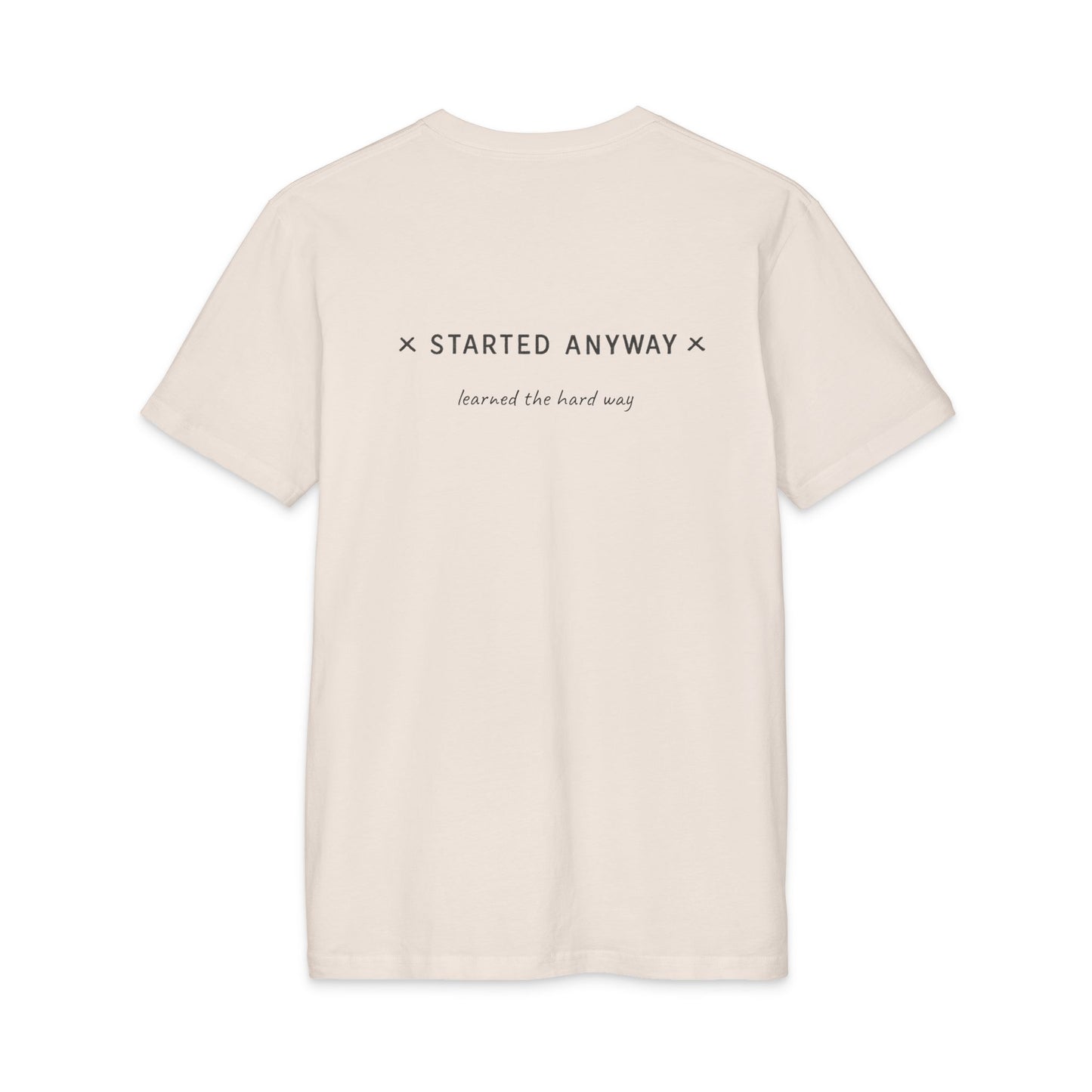 Started Anyway - Men's Fitted Tee