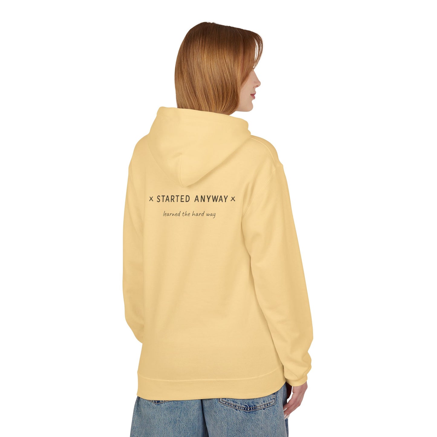 "Started Anyway" Unisex Minimalist Hoodie