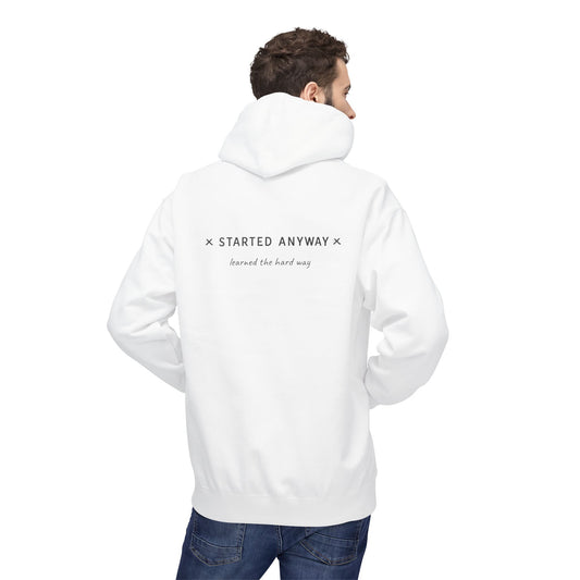 "Started Anyway" Unisex Minimalist Hoodie