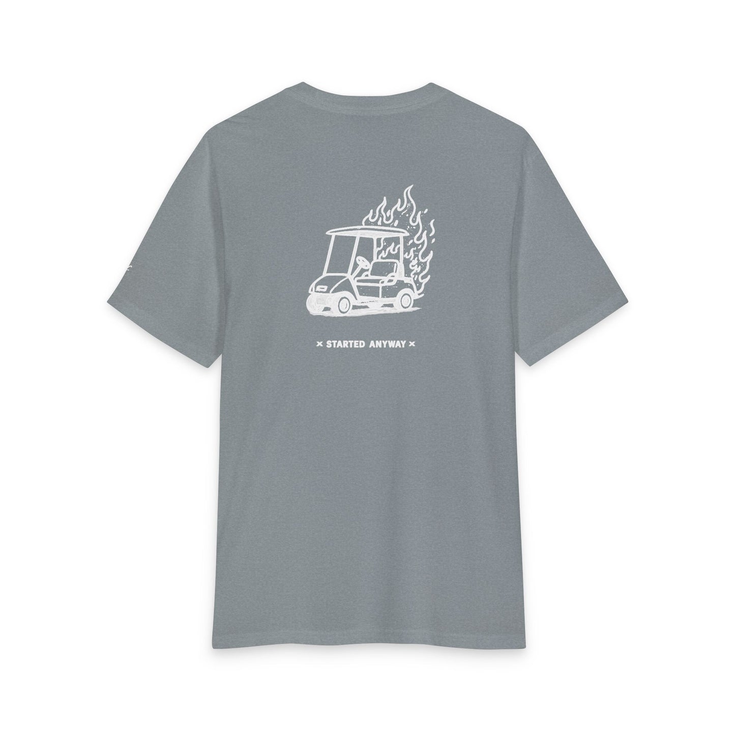 "Started Anyway" Unisex Tri-Blend Tee